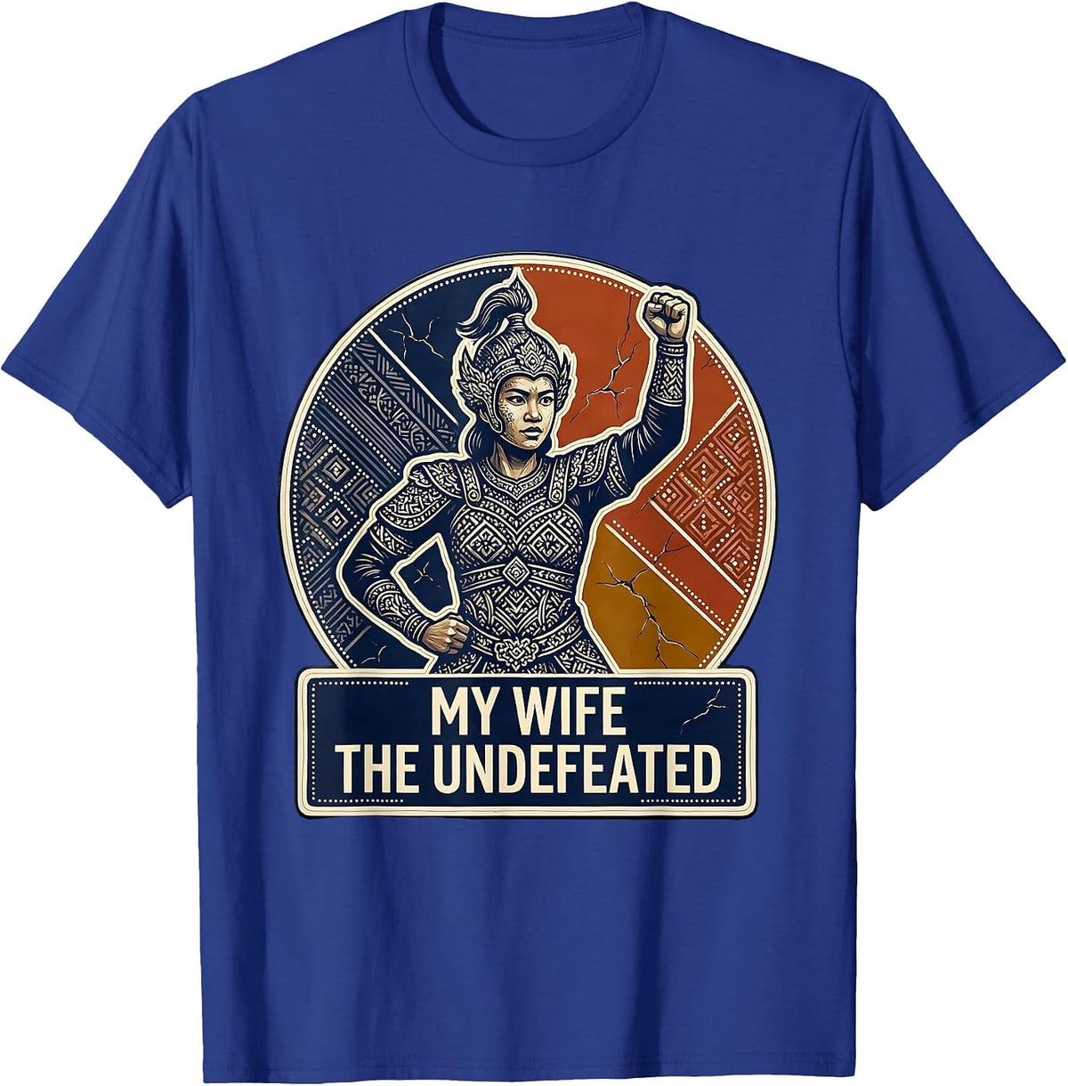 My Wife The Undefeated Funny Spouse Design T-Shirt - Royal Blue