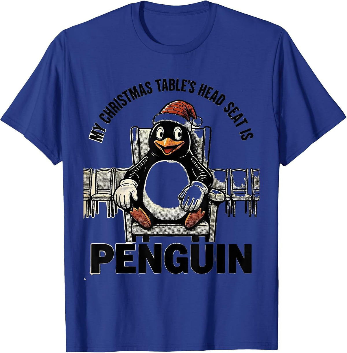Men's My Christmas Table's Head Seat Is Penguin Funny T-Shirt - Royal Blue