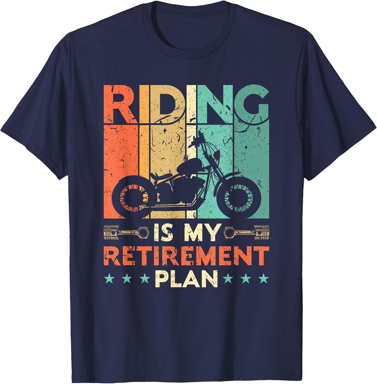Riding is My Retirement Plan Motorcycle Riders Biker Retired T-Shirt - Navy Blue
