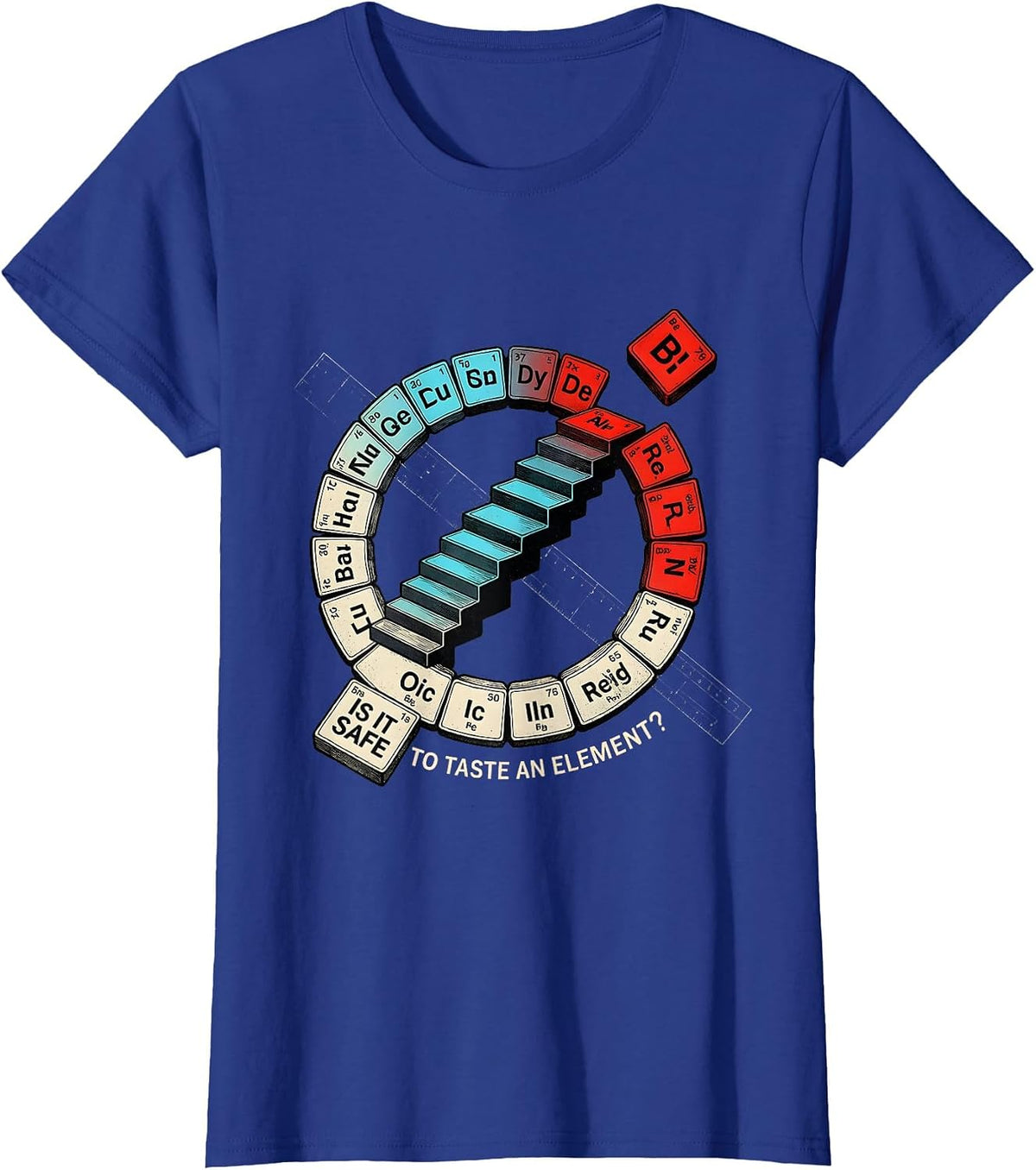Women's Is It Safe To Taste An Element Funny Chemistry Teacher T-Shirt - Royal Blue