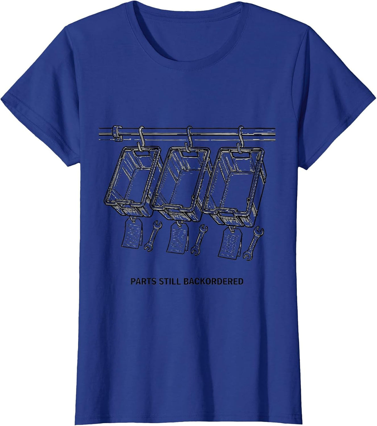 Women's PARTS STILL BACKORDERED Funny Mechanic Skeleton Auto Repair T-Shirt - Royal Blue