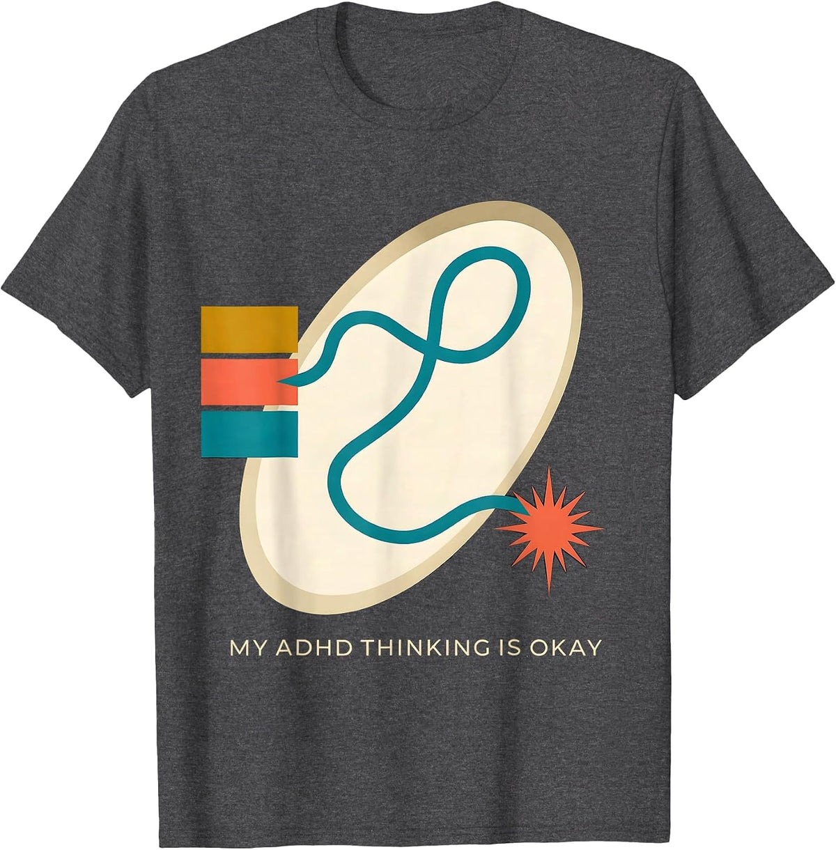 My ADHD Thinking Is Okay Midcentury Modern Neurodiversity T-Shirt - Dark Heather Grey