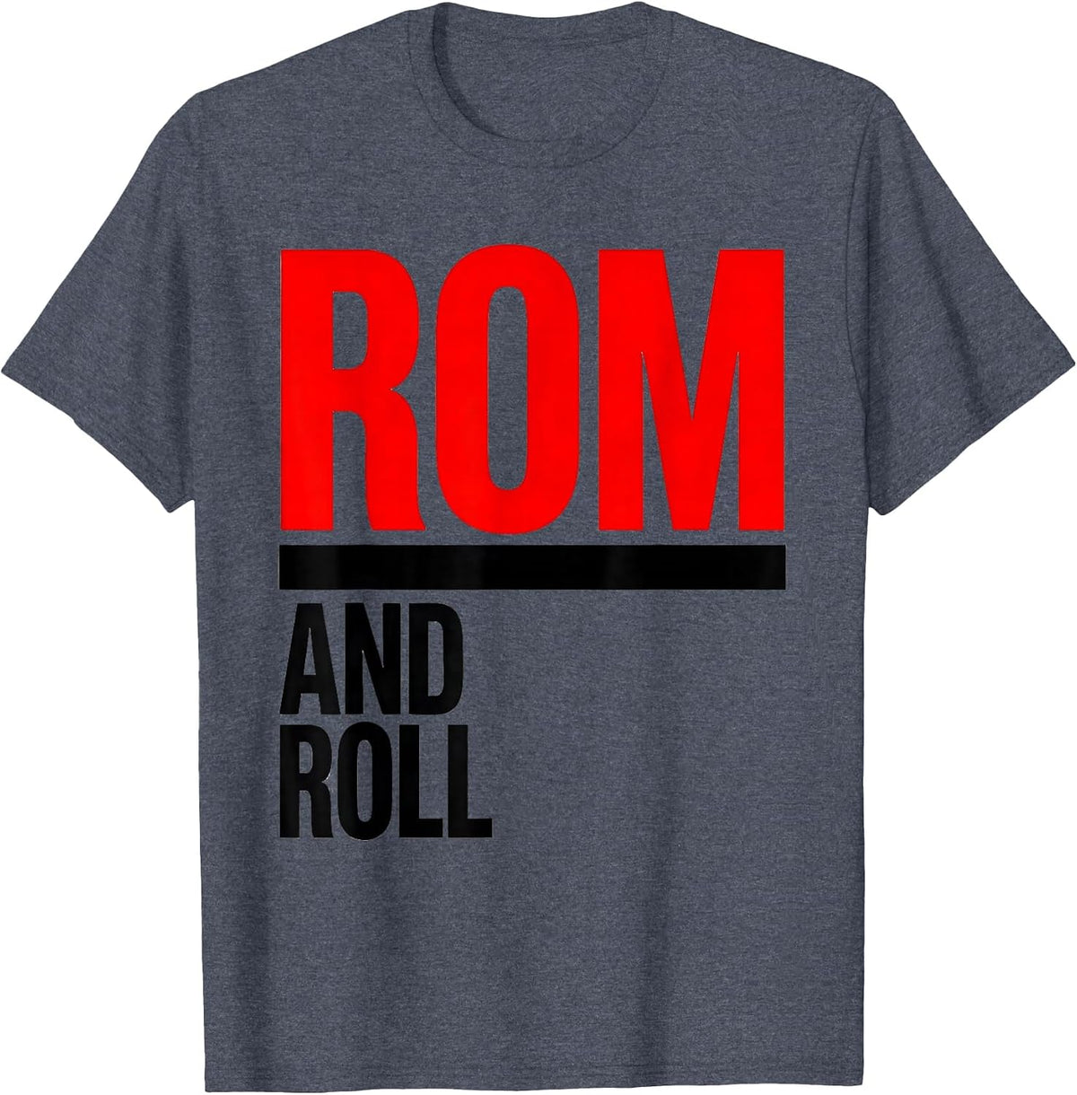 ROM And Roll Minimalist Physical Therapist OT Gift T-Shirt - Heather Blue