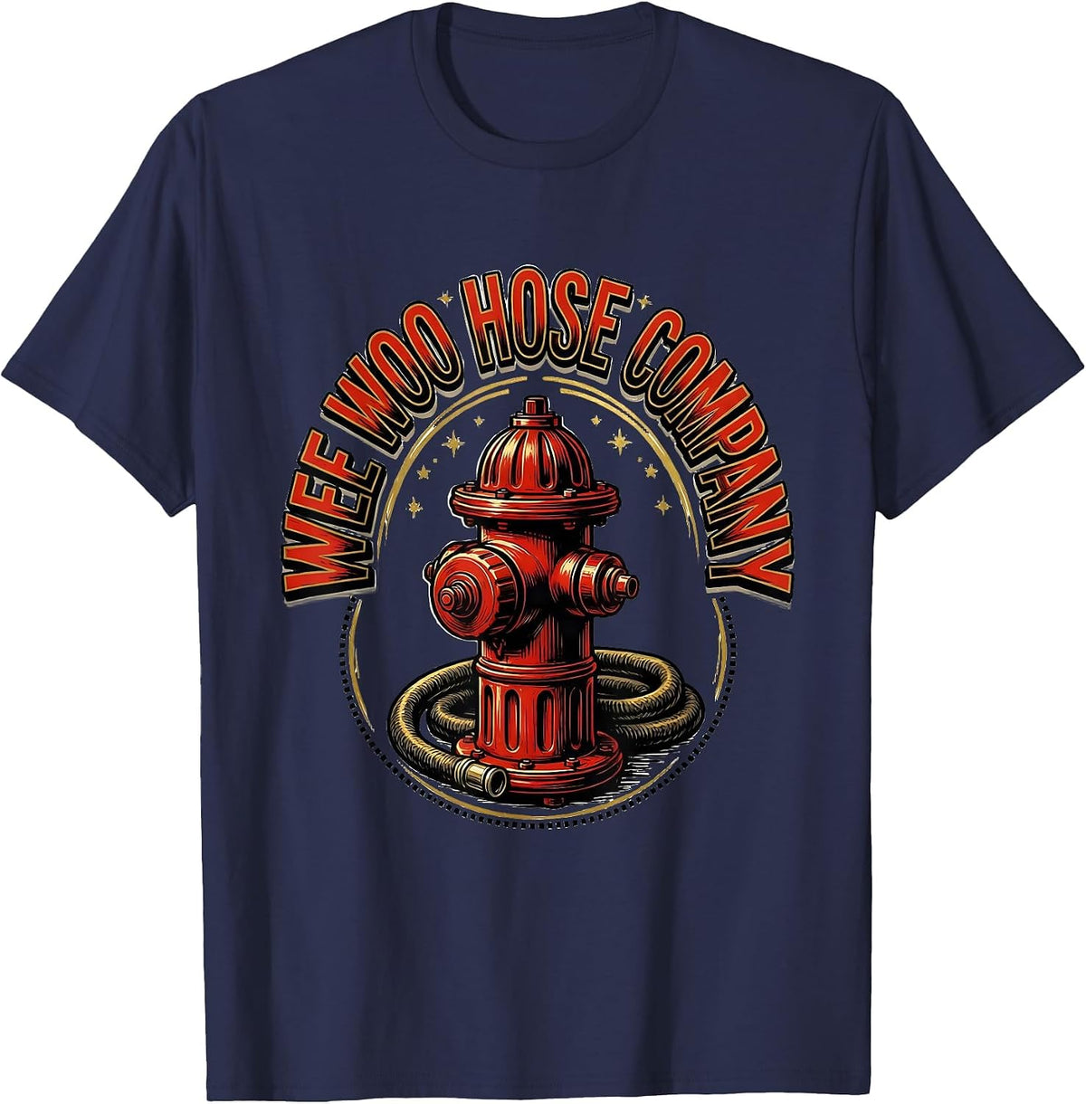 Men's Wee Woo Hose Company Funny Firefighter Fire Truck Humor Gift T-Shirt - Navy Blue