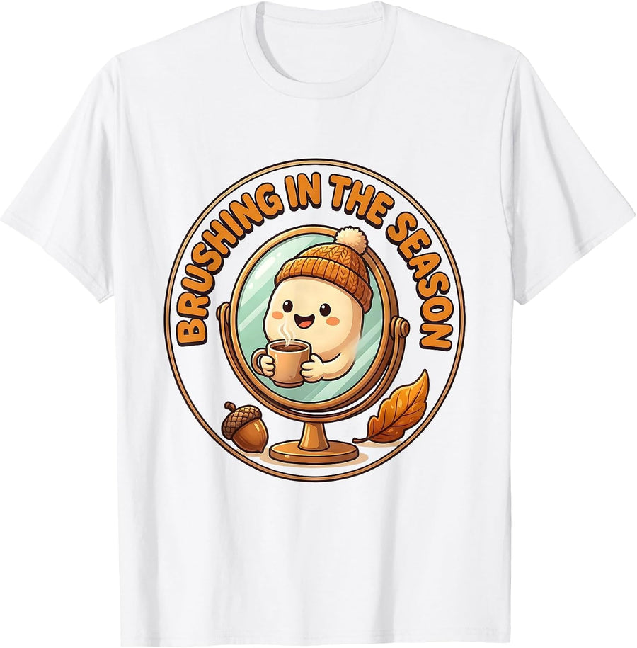 Men's Brushing In The Season Cute Kawaii Dental Hygienist Humor T-Shirt - White