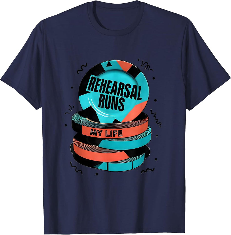 Rehearsal Runs My Life Funny Musical Theatre Kid Theater T-Shirt - Navy Blue