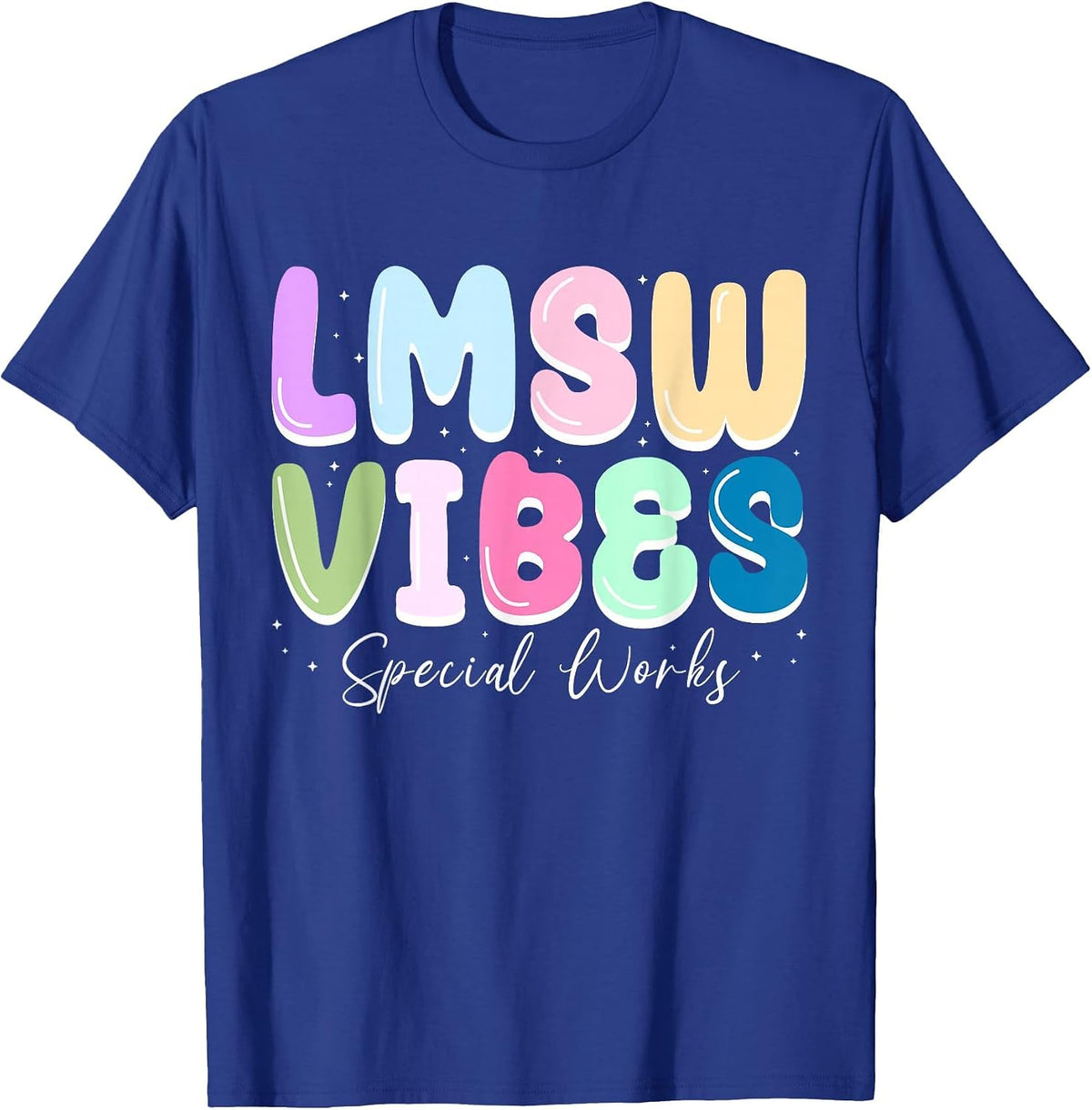 LMSW Vibes Special Works Licensed Master Social Worker T-Shirt - Royal Blue
