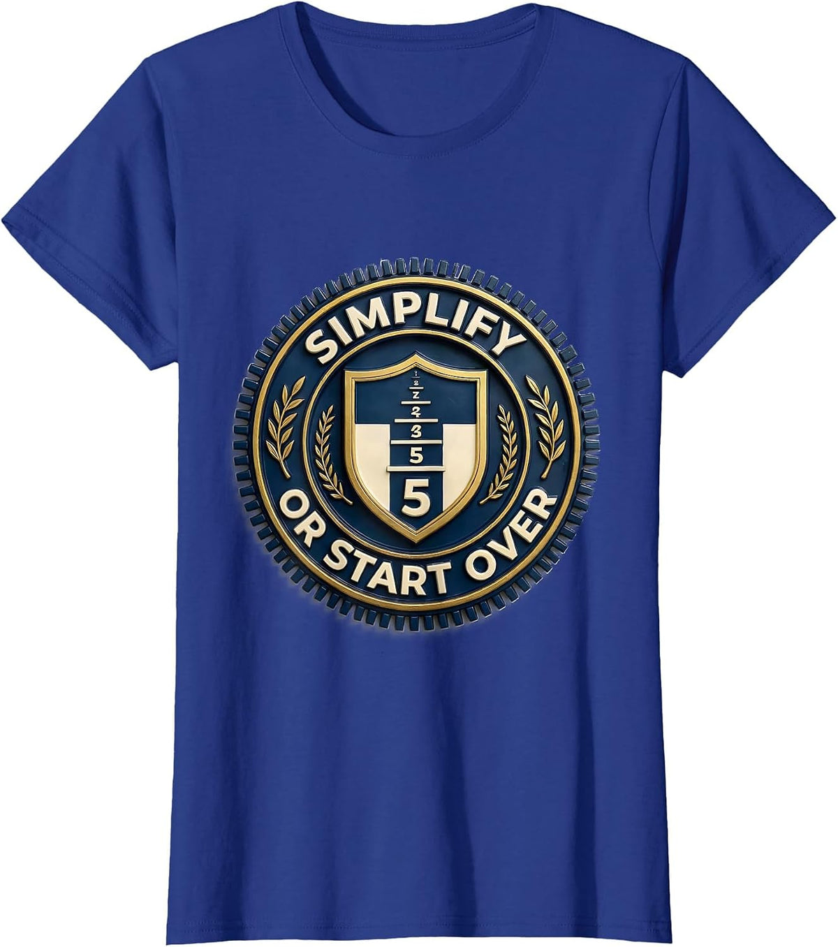 Women's Simplify Or Start Over Funny Math Teacher Humor STEM Gift T-Shirt - Royal Blue