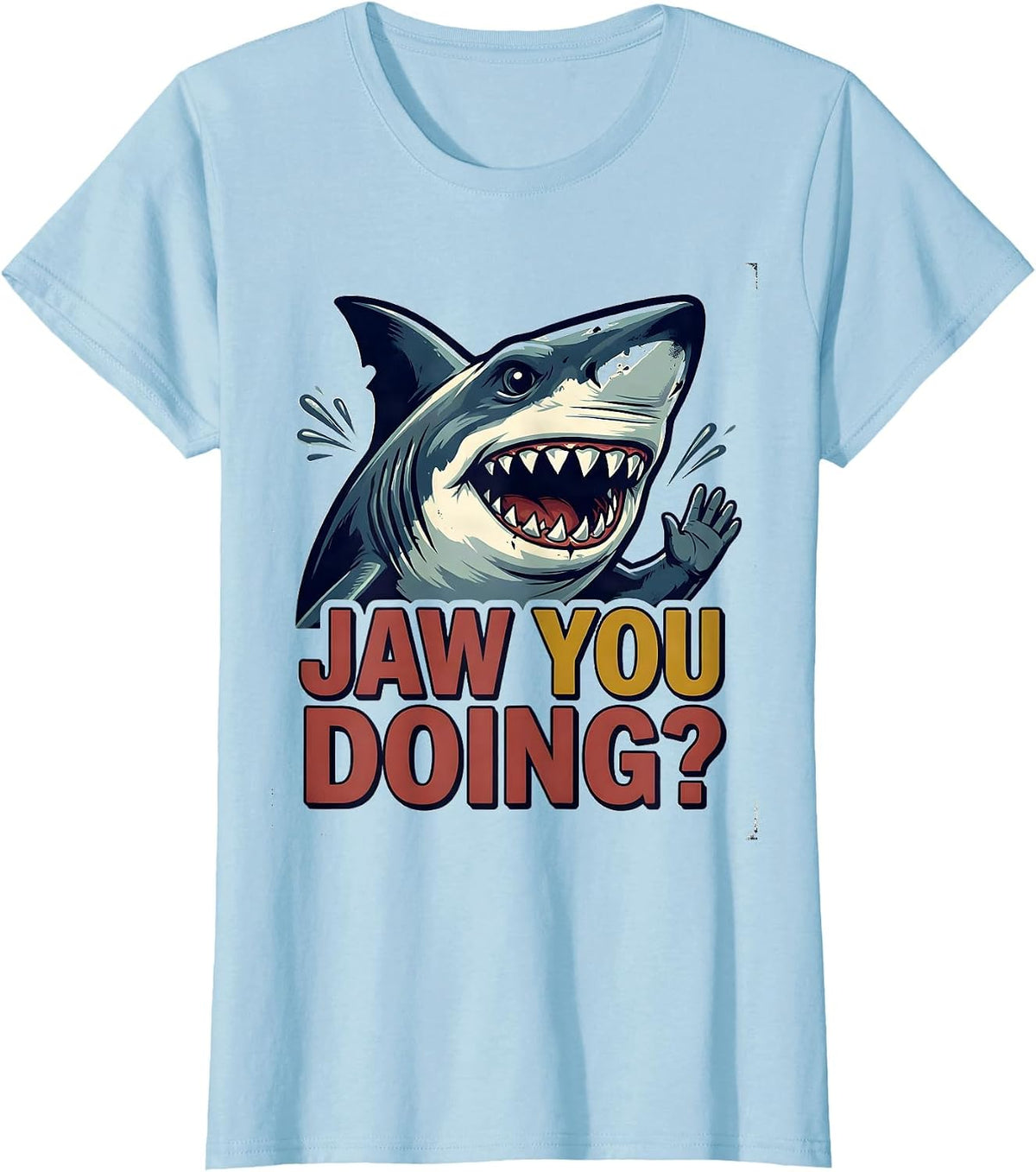 Women's Jaw You Doing? Vintage Funny Shark Lover Ocean Animal Humor T-Shirt - Baby Blue