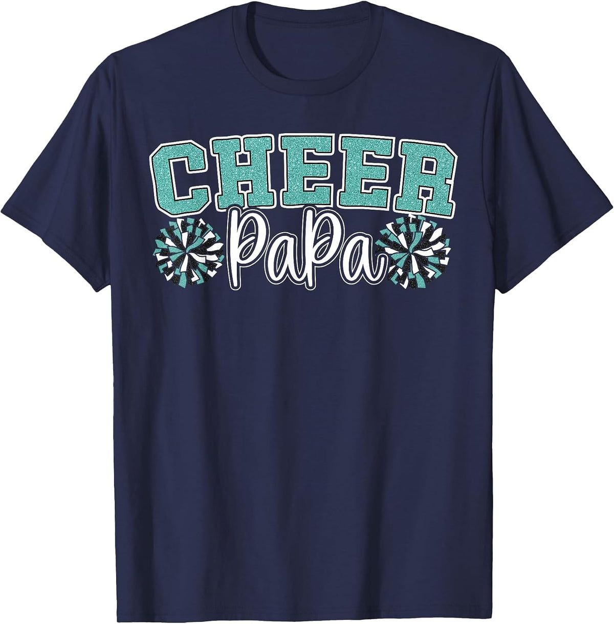 Cheer Papa My Favorite Cheerleader Calls Me Dad Teal Blue T-Shirt - Navy Blue