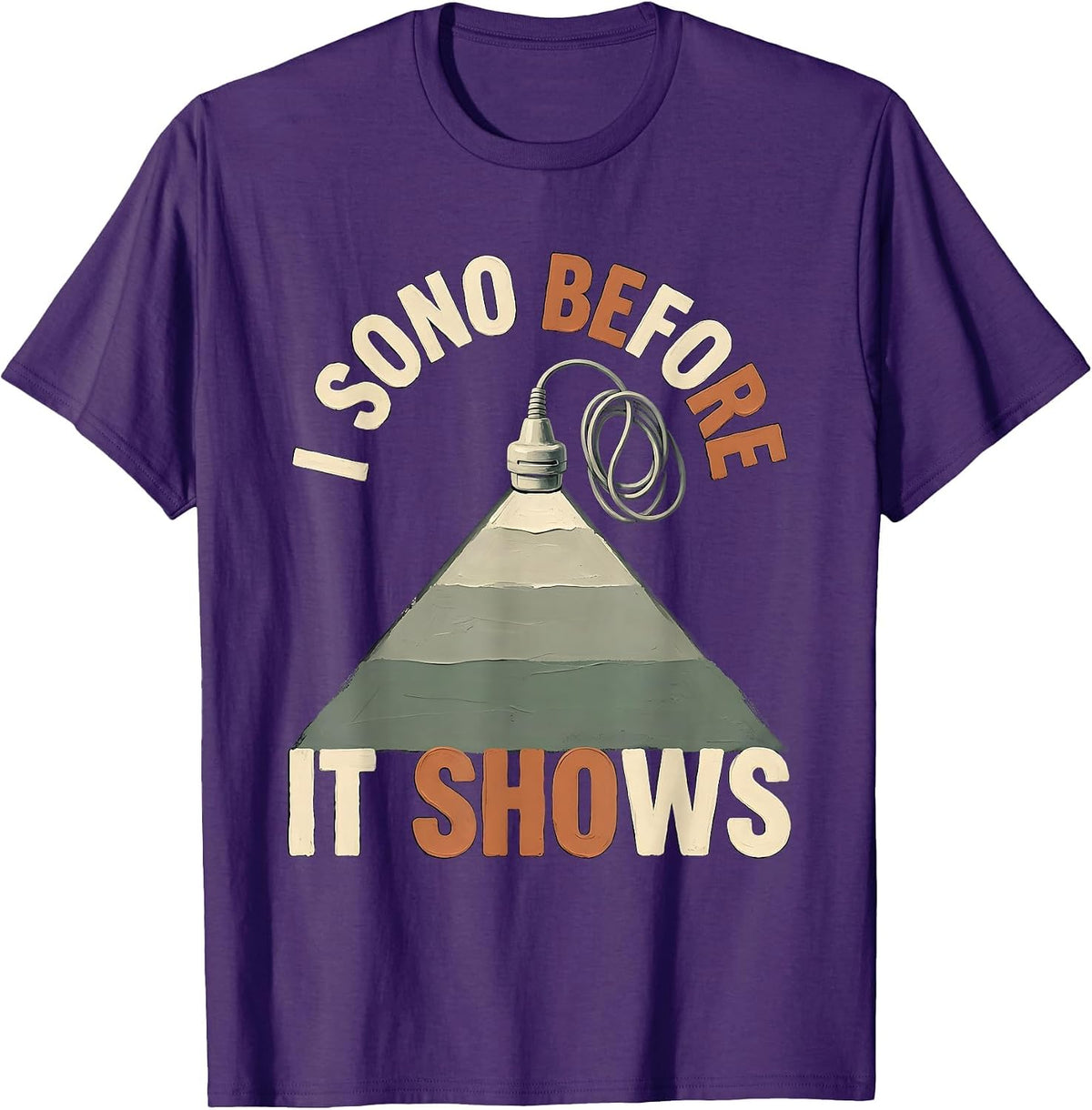 Men's I Sono Before It Shows Funny Sonographer Ultrasound Tech Pun T-Shirt - Purple