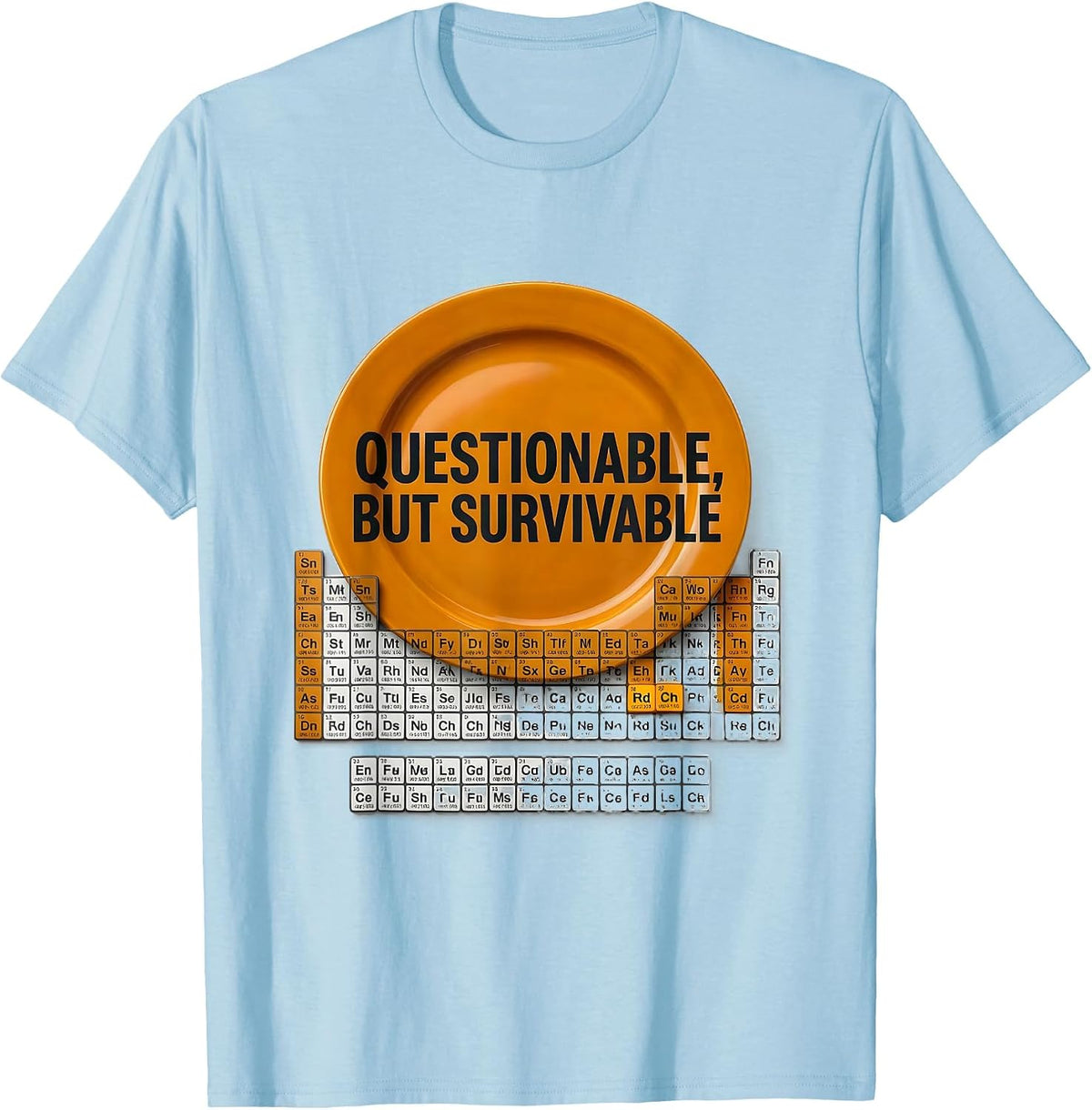 Men's Questionable But Survivable Funny Periodic Table Chemistry T-Shirt - Baby Blue