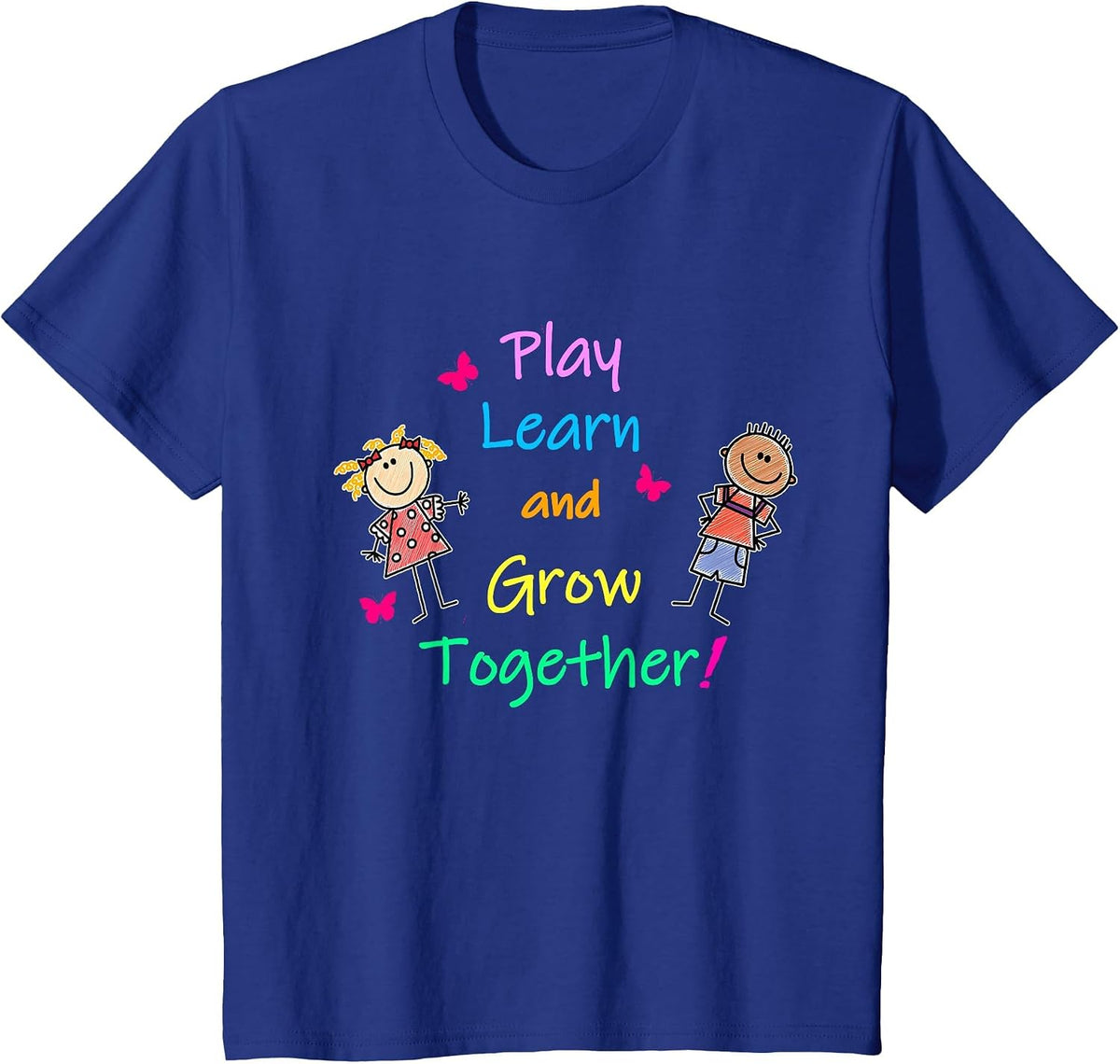Play, Learn, and Grow Together t-Shirt T-Shirt - Royal Blue