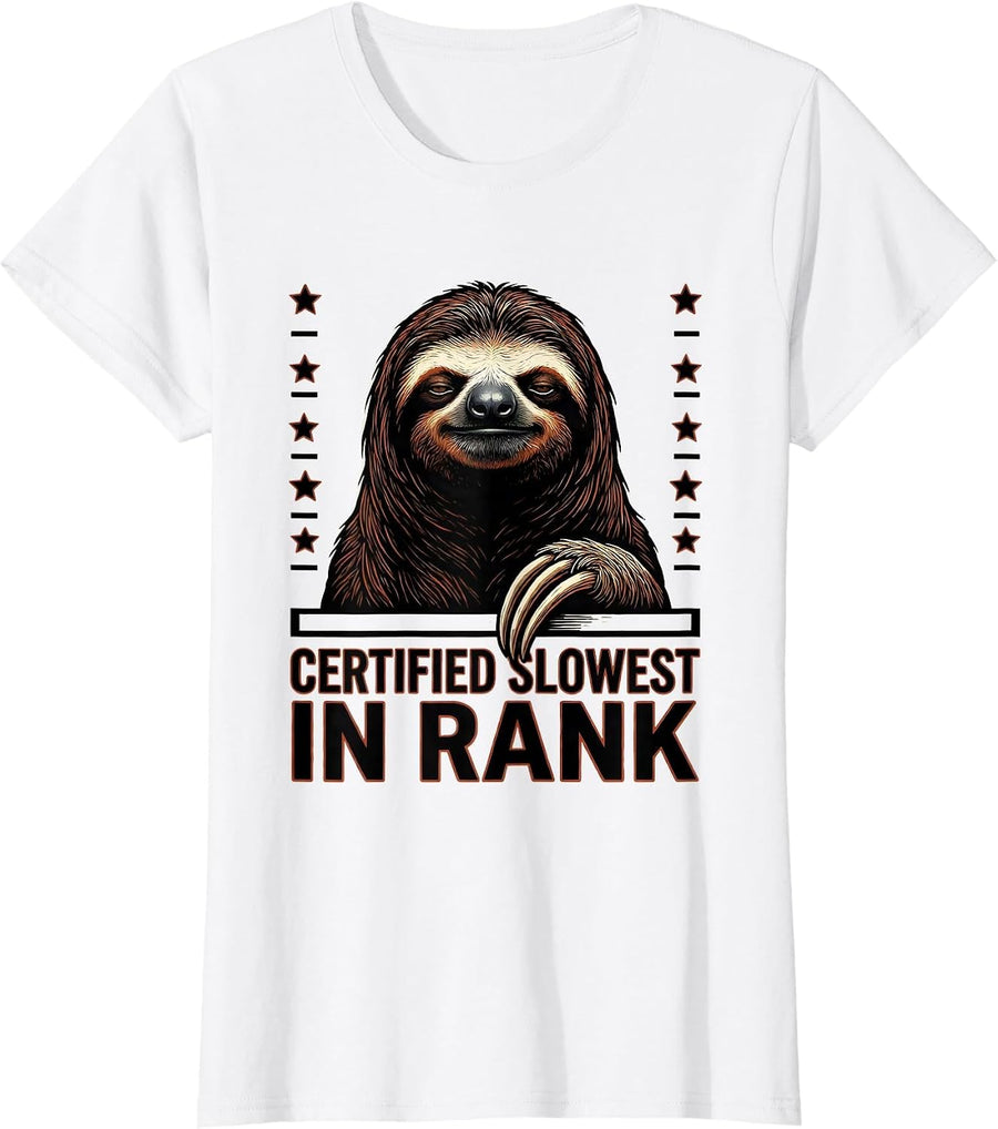 Women's Certified Slowest In Rank Funny Sloth Lover Gift T-Shirt - White