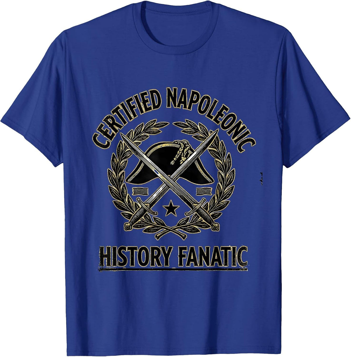 Men's Certified Napoleonic History Fanatic Funny History Teacher T-Shirt - Royal Blue