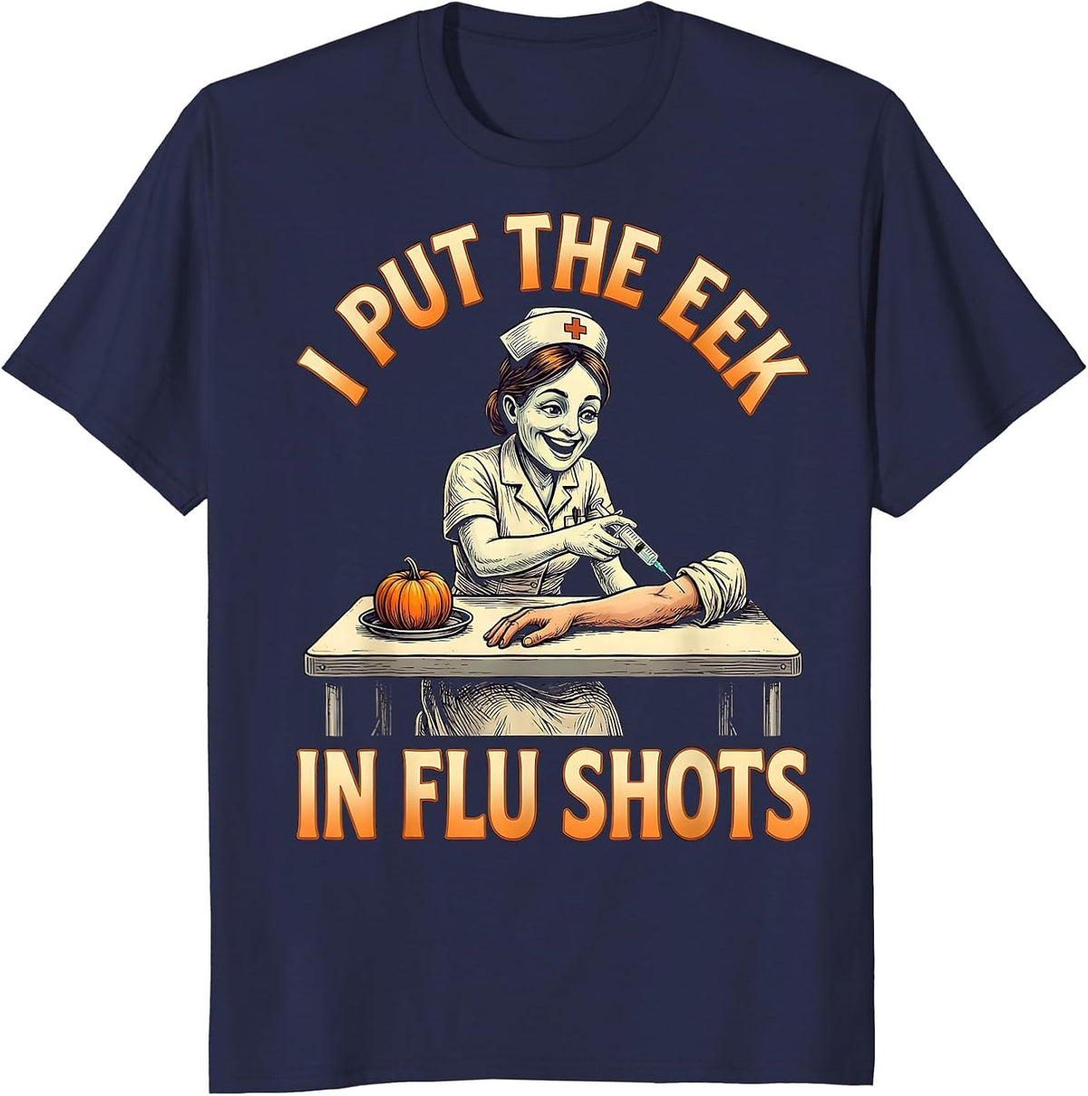 I Put The Eek In Flu Shots Funny Nurse Ghost Halloween T-Shirt - Navy Blue