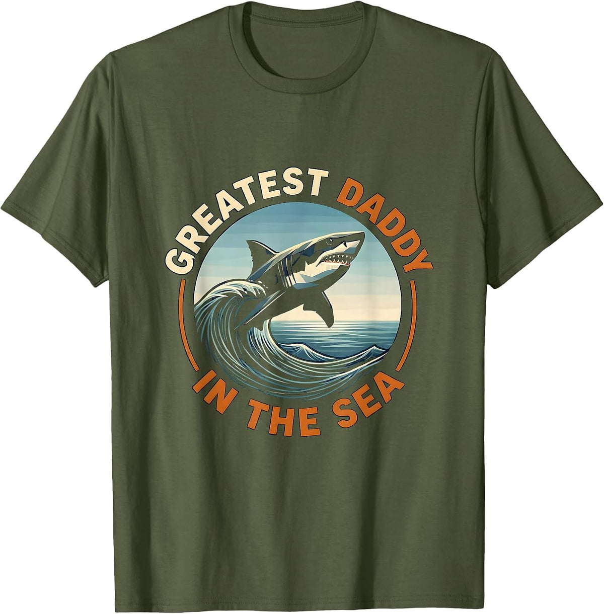 Greatest Daddy In The Sea Shark Design T-Shirt - Olive Green