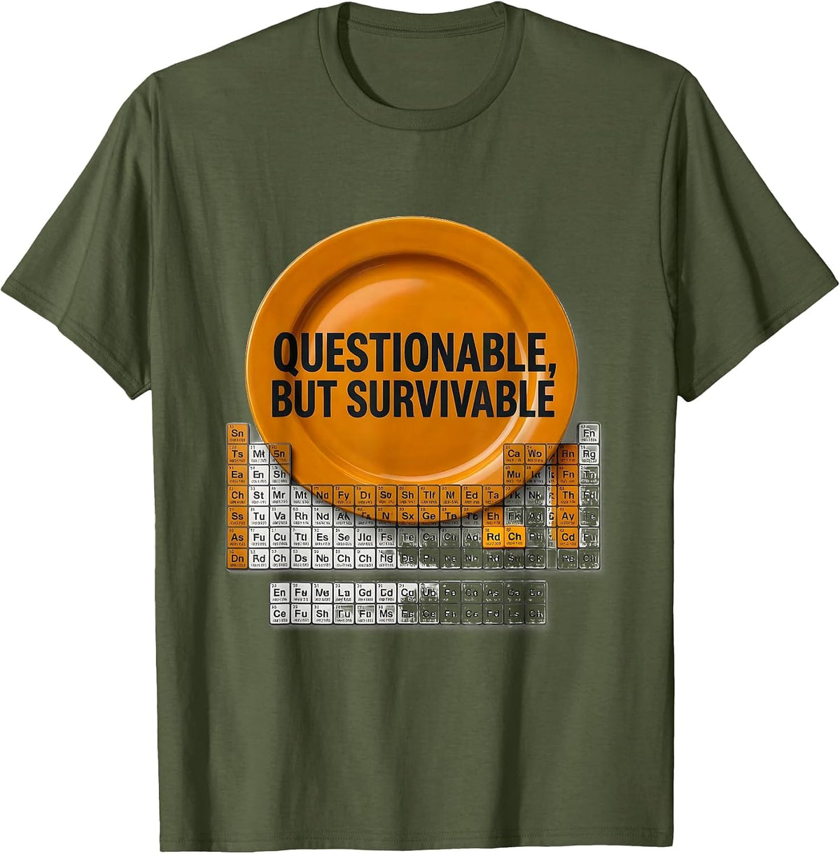 Men's Questionable But Survivable Funny Periodic Table Chemistry T-Shirt - Olive Green