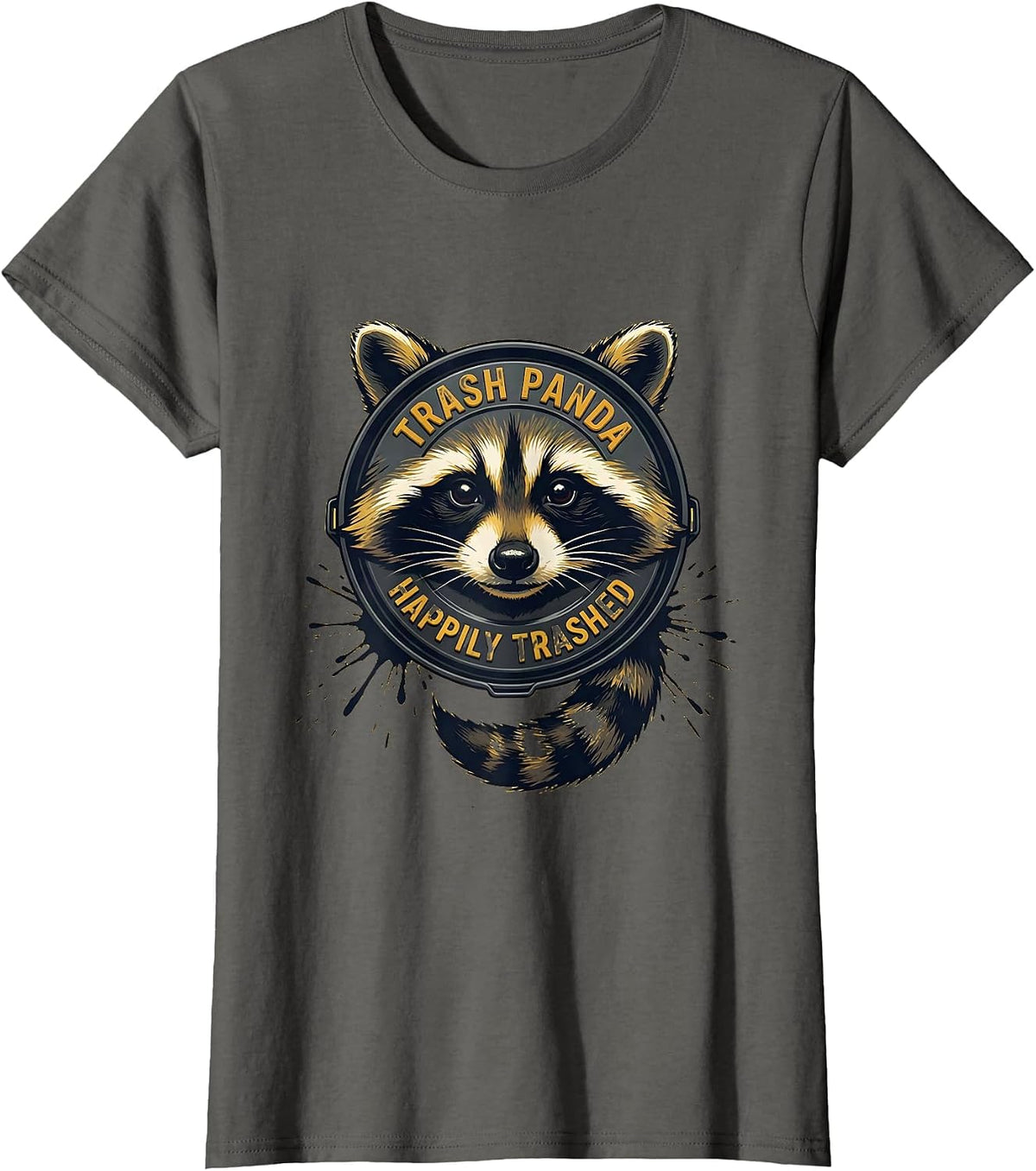 Women's Trash Panda Happily Trashed Funny Raccoon Gag Gift T-Shirt - Asphalt Grey
