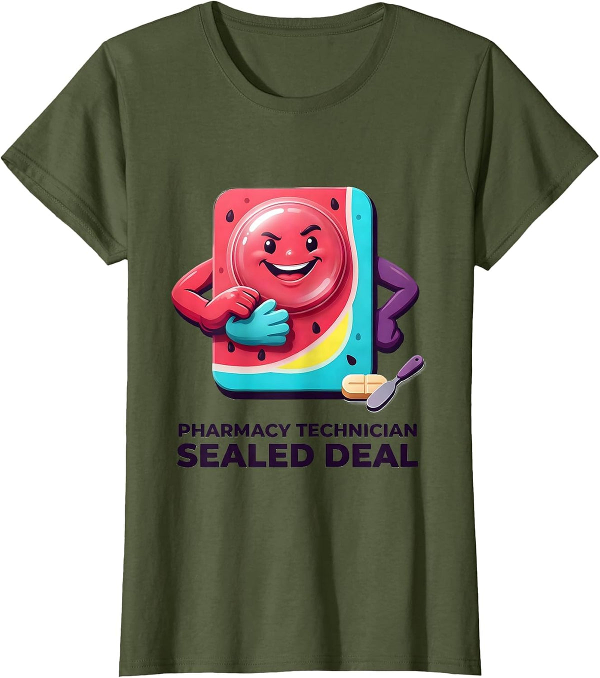 Women's Pharmacy Technician Sealed Deal Funny Pharmacy Crew Gift T-Shirt - Olive Green
