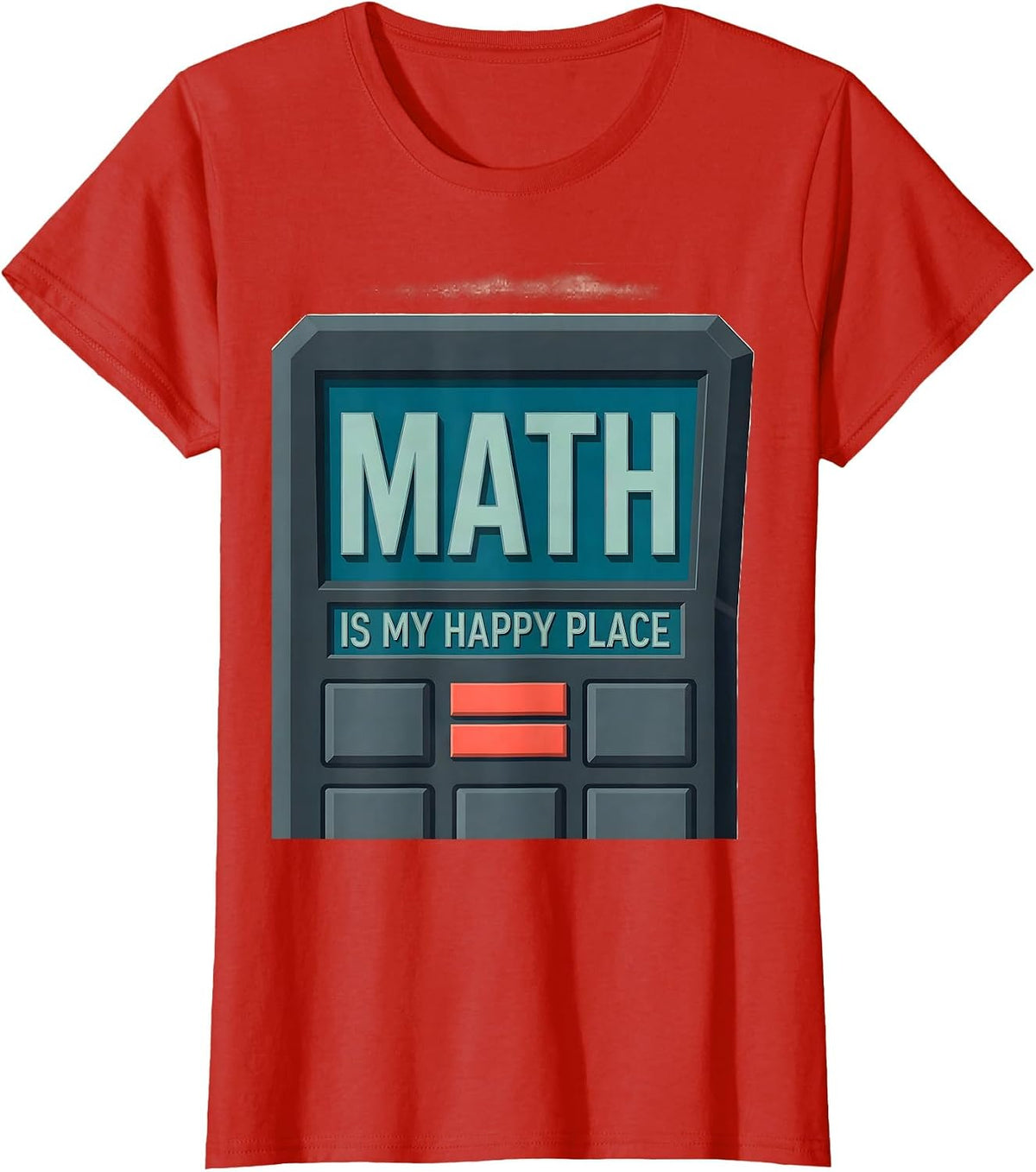 Women's Math Is My Happy Place Funny Math Teacher School Humor T-Shirt - Red