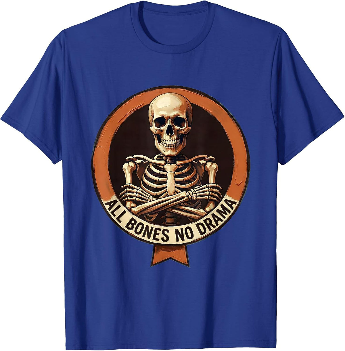 All Bones No Drama Funny Skeleton Design T-Shirt - Royal Blue