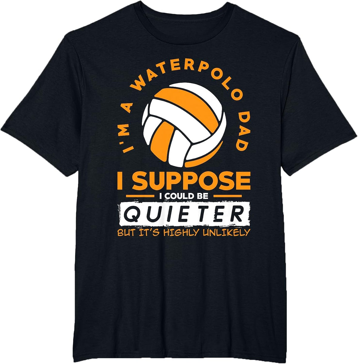 I`m A Waterpolo Dad I Water Polo T-Shirt - Black