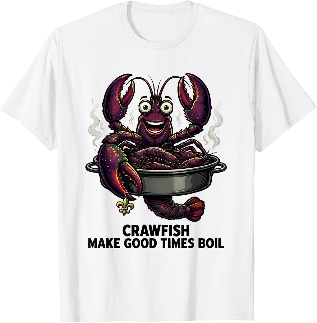 Men's Crawfish Make Good Times Boil Cartoon Mardi Gras Party T-Shirt - White