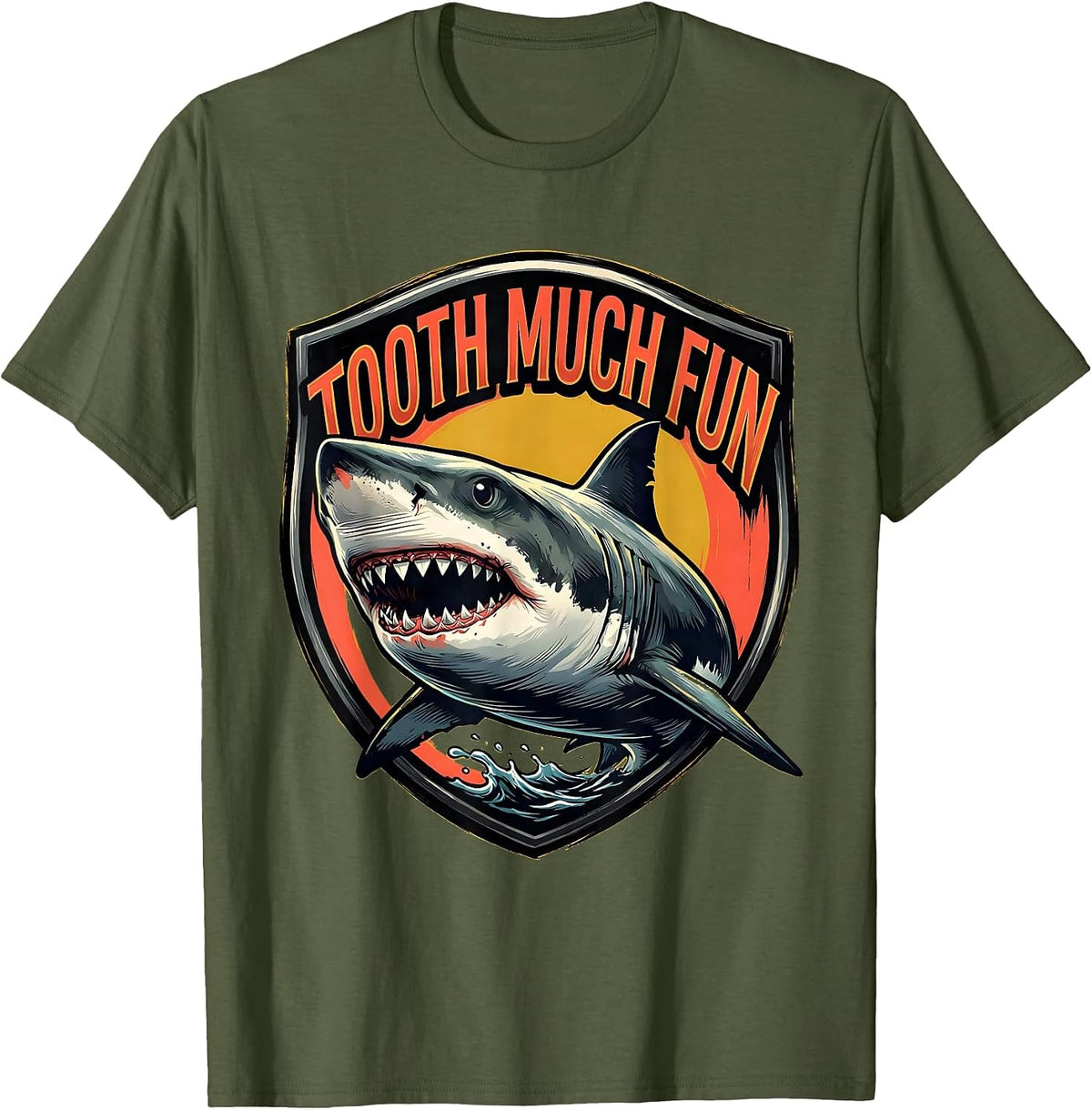 Tooth Much Fun Funny Shark Lover Ocean Wildlife Novelty T-Shirt - Olive Green