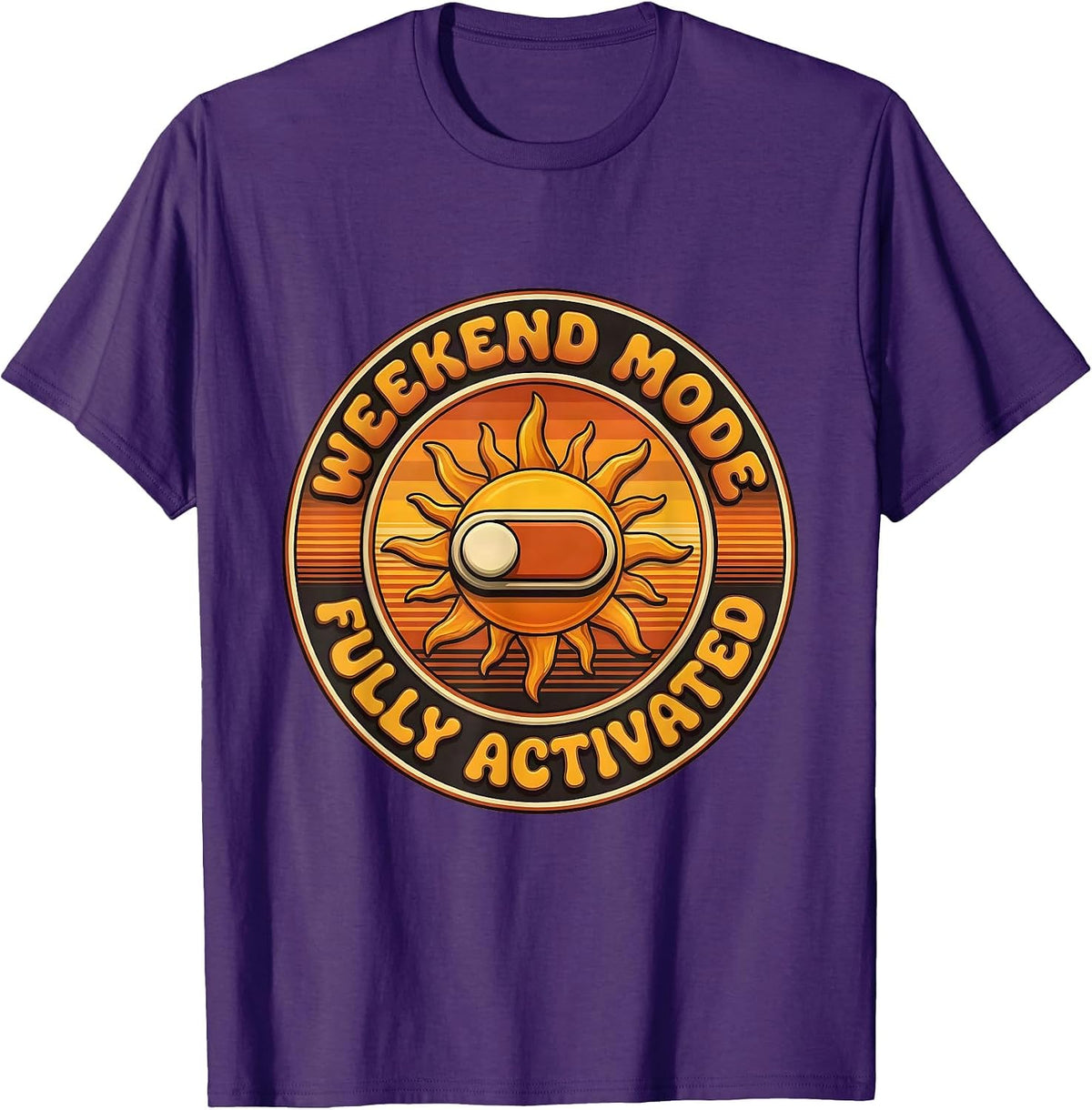 Weekend Mode Fully Activated Labor Day Design T-Shirt - Purple