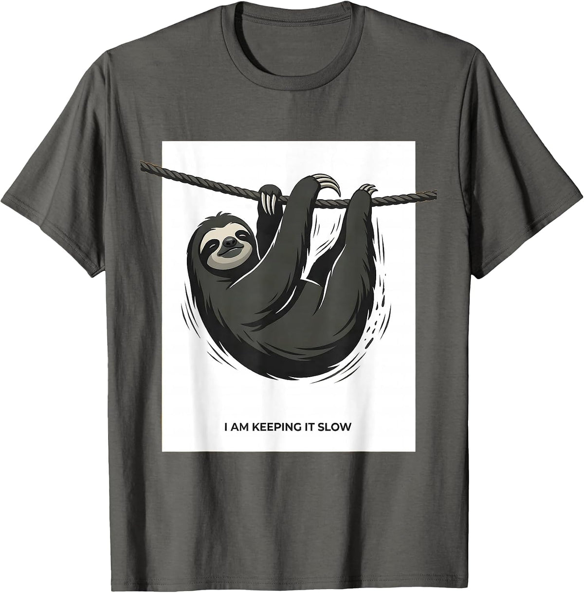 I Am Keeping It Slow Funny Sloth Lover Animal Humor Gift T-Shirt - Asphalt Grey