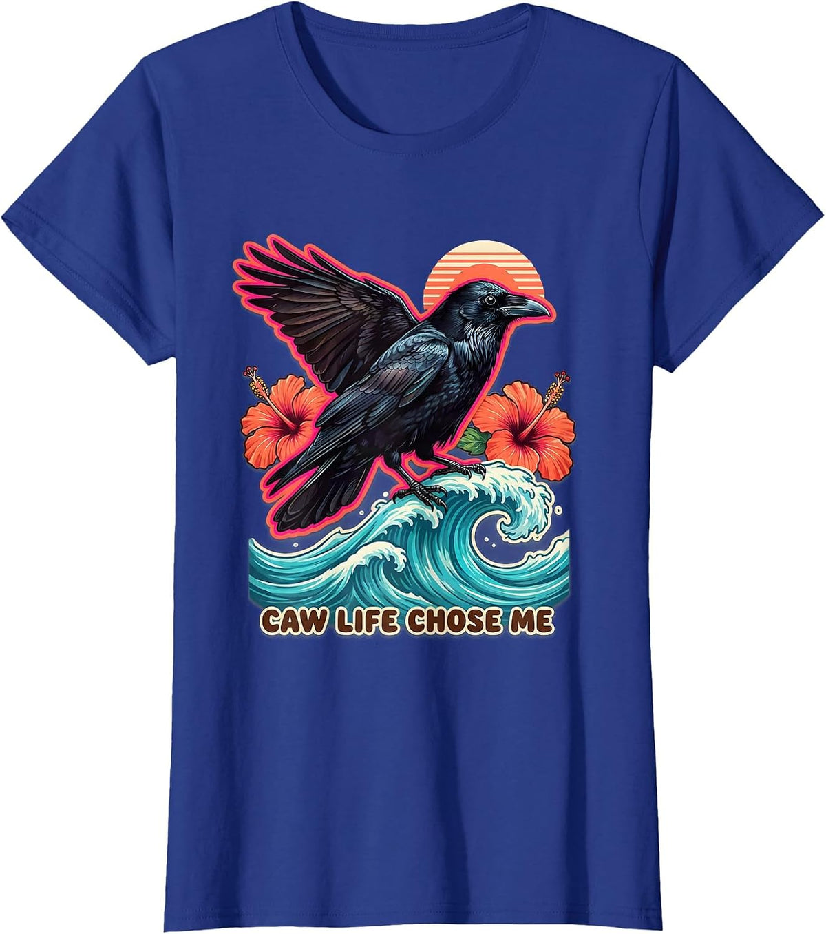 Women's Caw Life Chose Me Crow Bird Lover Design T-Shirt - Royal Blue