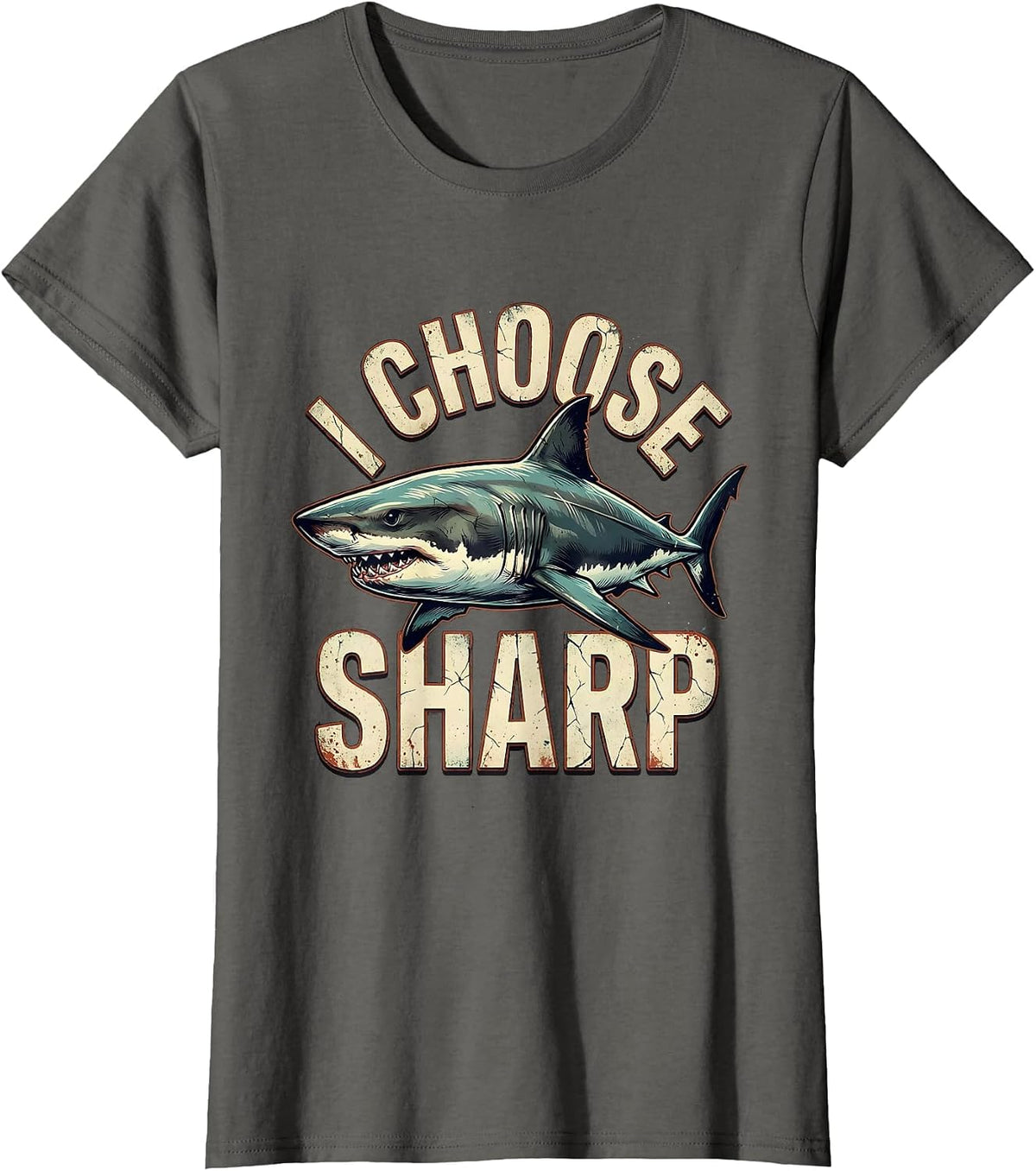 Women's I Choose Sharp Distressed Funny Shark Ocean Wildlife Lover T-Shirt - Asphalt Grey