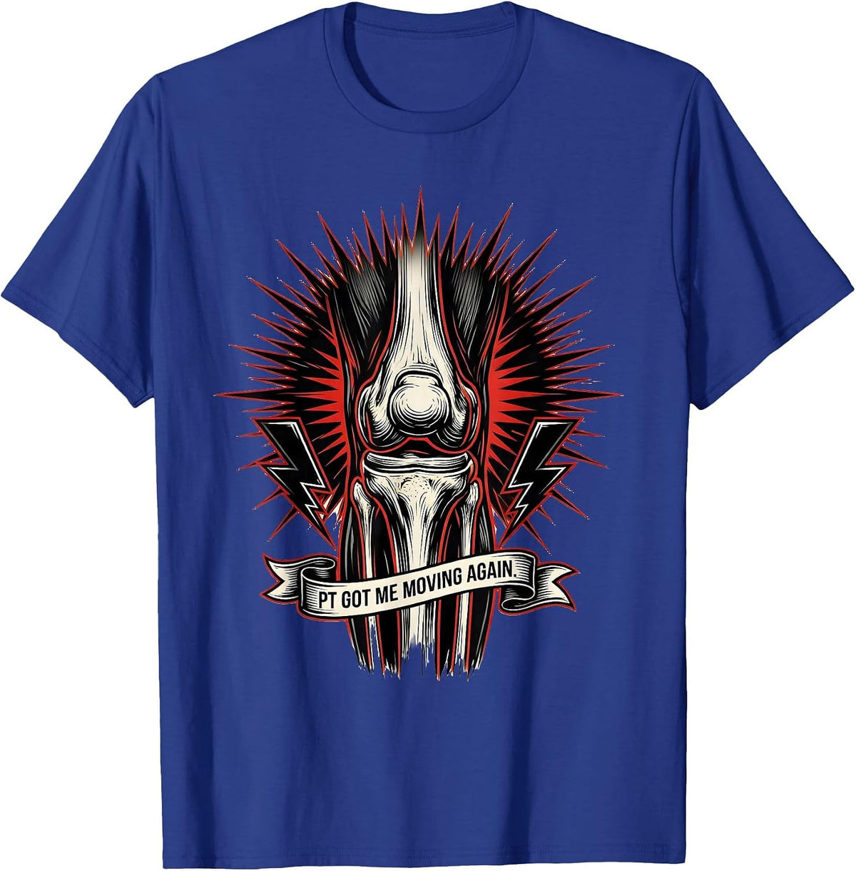 PT Got Me Moving Again Physical Therapy Design T-Shirt - Royal Blue