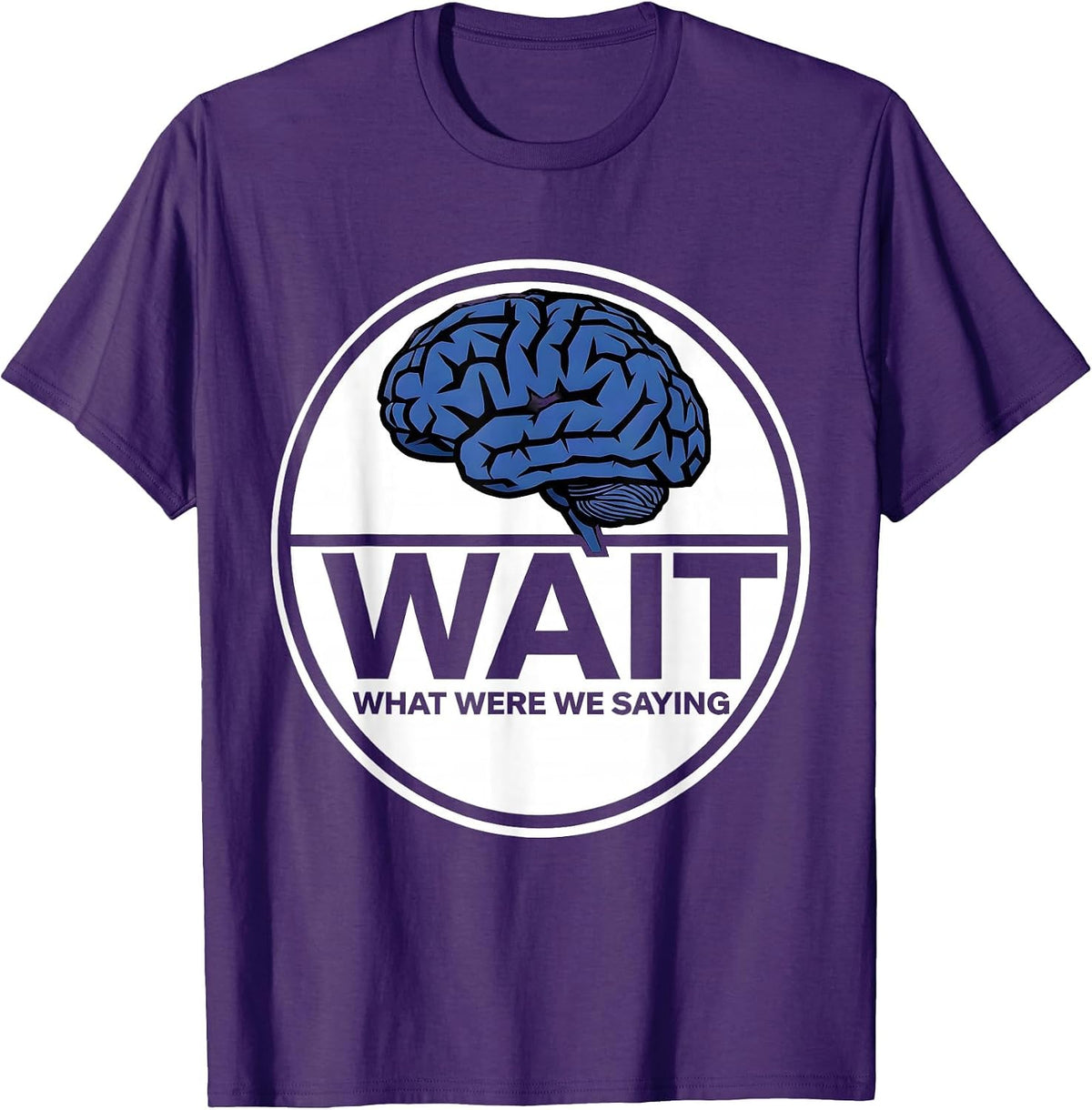 Men's Wait What Were We Saying ADHD Awareness Design T-Shirt - Purple