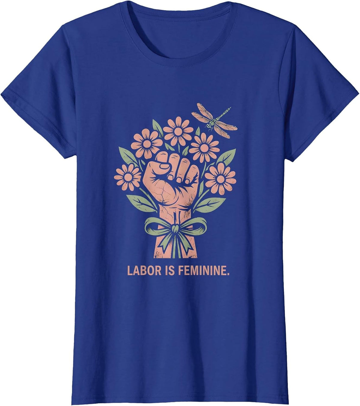 Women's Labor Is Feminine Rosie The Riveter Design T-Shirt - Royal Blue
