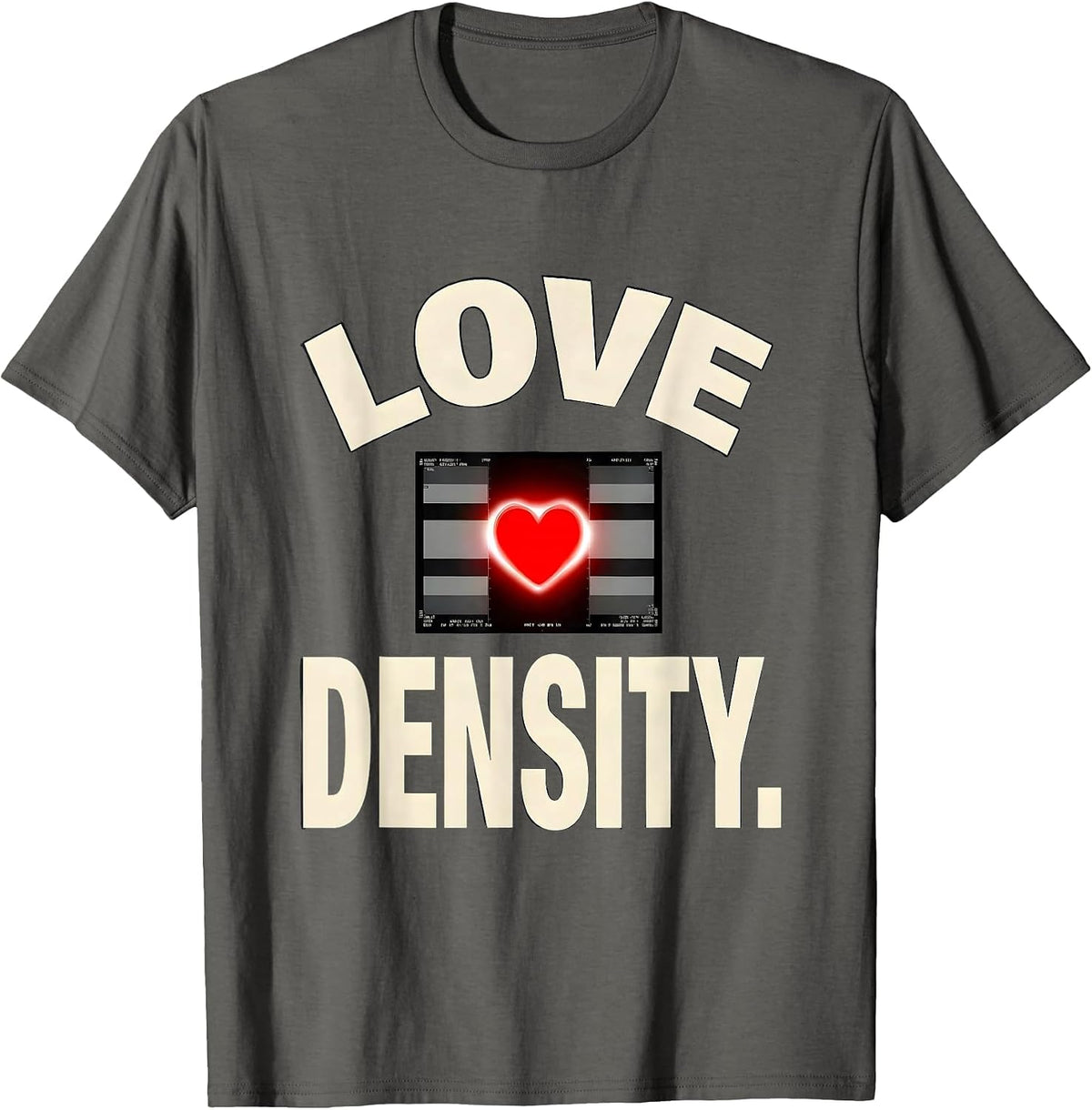 Love Density Funny Radiology Tech Valentine Skeleton Humor T-Shirt - Asphalt Grey