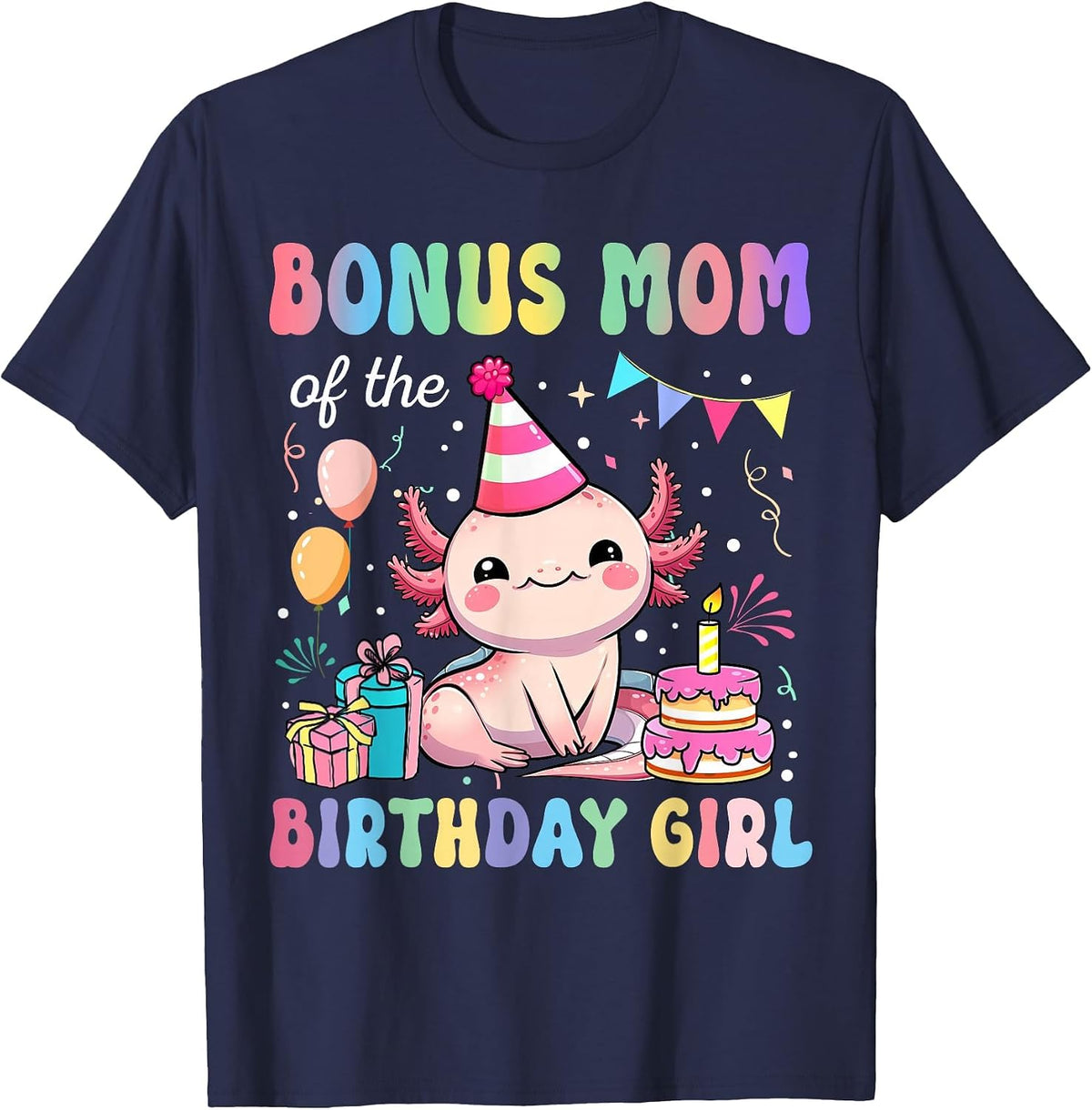 Bonus Mom of The Birthday Girl Axolotl Bday Party Family T-Shirt - Navy Blue