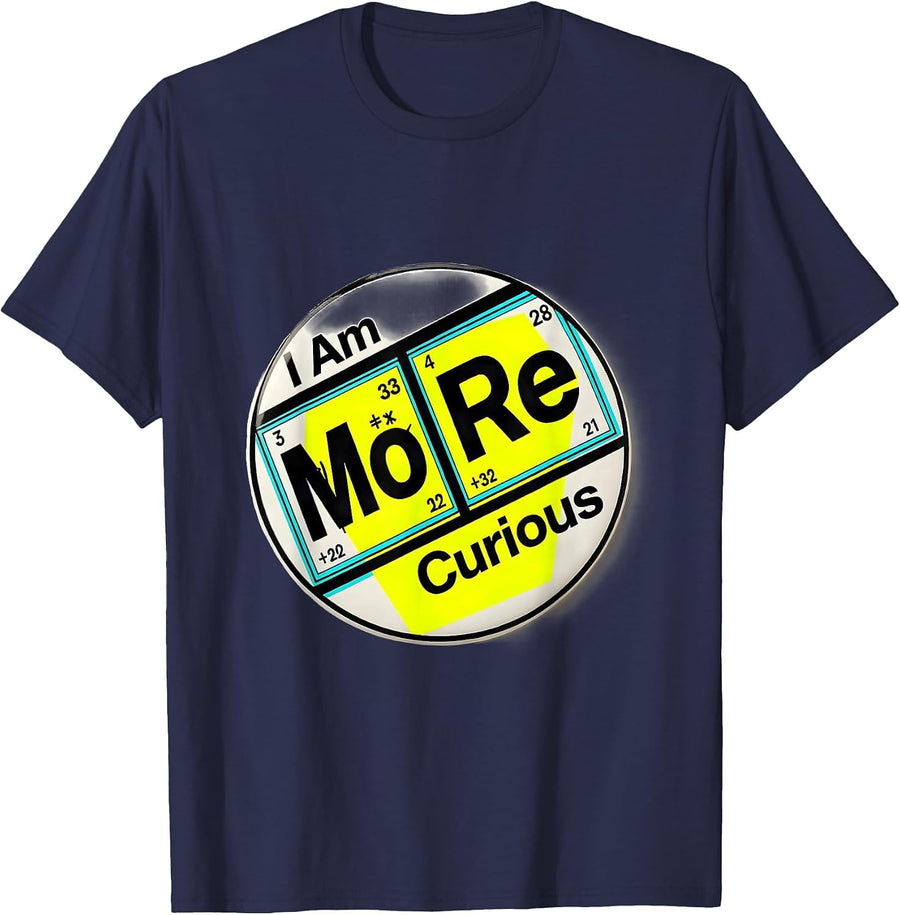 I Am MoRe Curious New Wave Typography Chemistry Teacher T-Shirt - Navy Blue