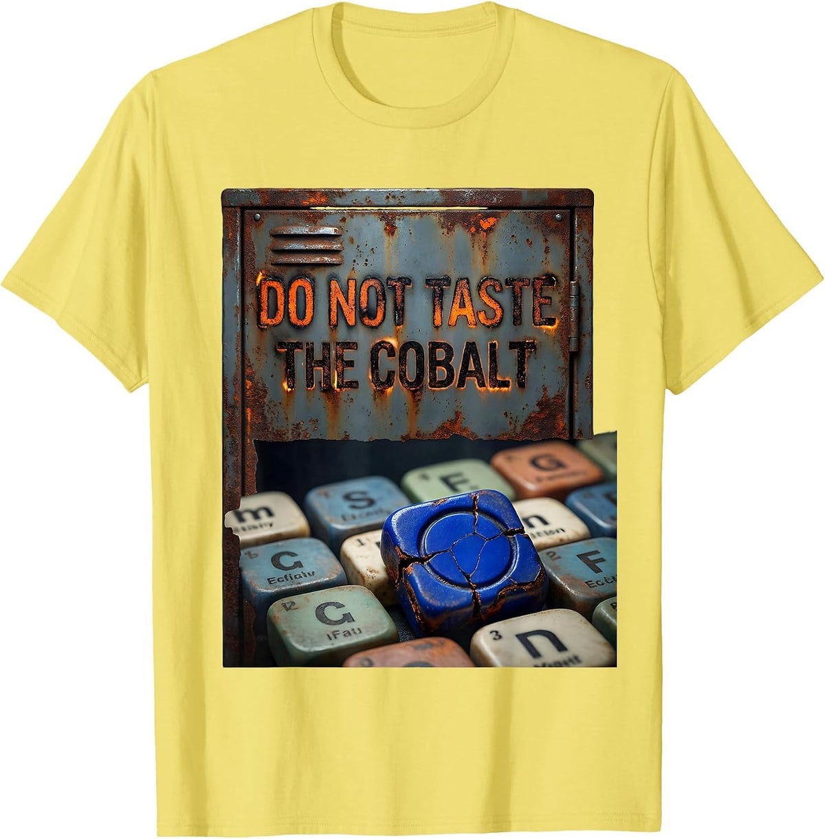 Men's Do Not Taste The Cobalt Distressed Chemistry Teacher Humor T-Shirt - Lemon Yellow