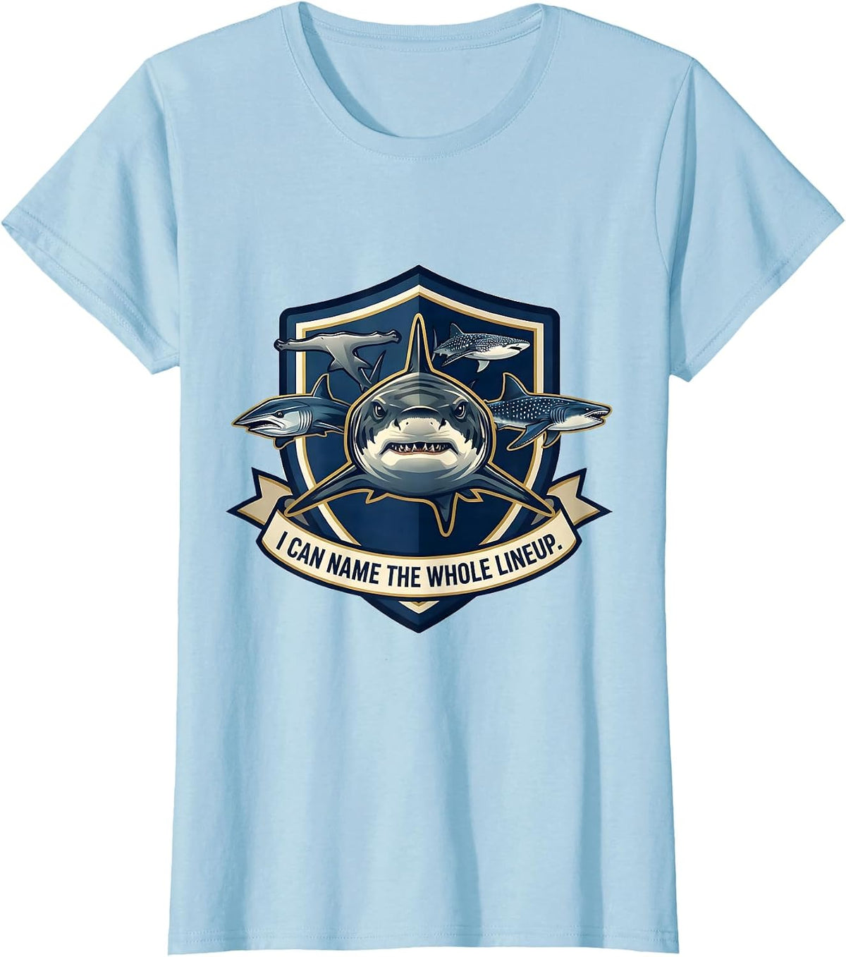 I Can Name The Whole Lineup Funny Shark Species Ocean T-Shirt - Baby Blue