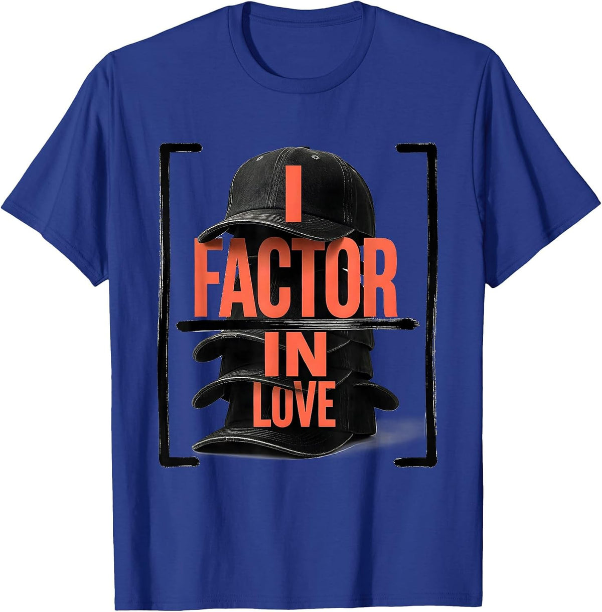 I Factor In Love Funny Math Teacher Valentine Humor T-Shirt - Royal Blue