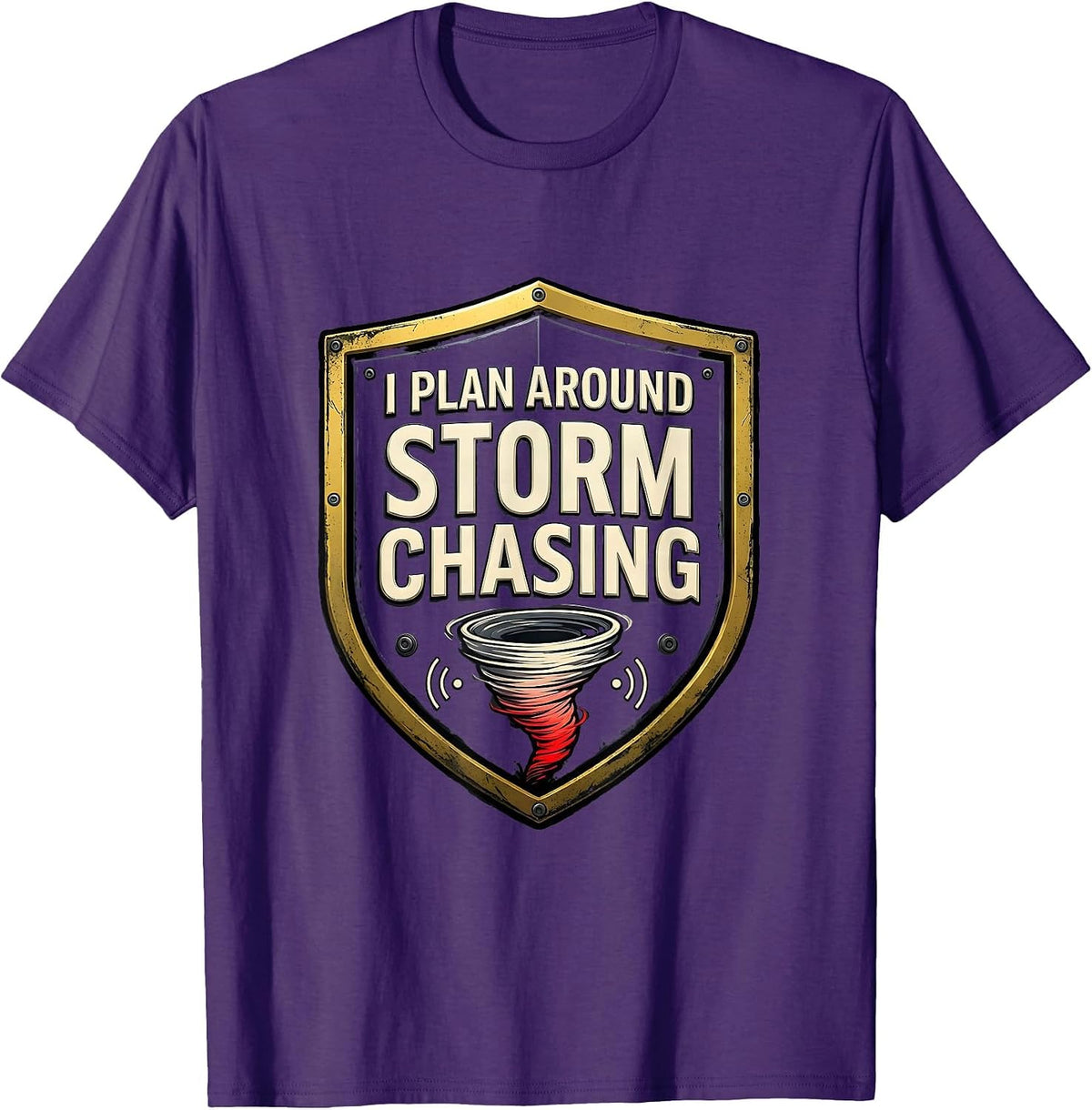 I Plan Around Storm Chasing Funny Tornado Chaser Weather T-Shirt - Purple