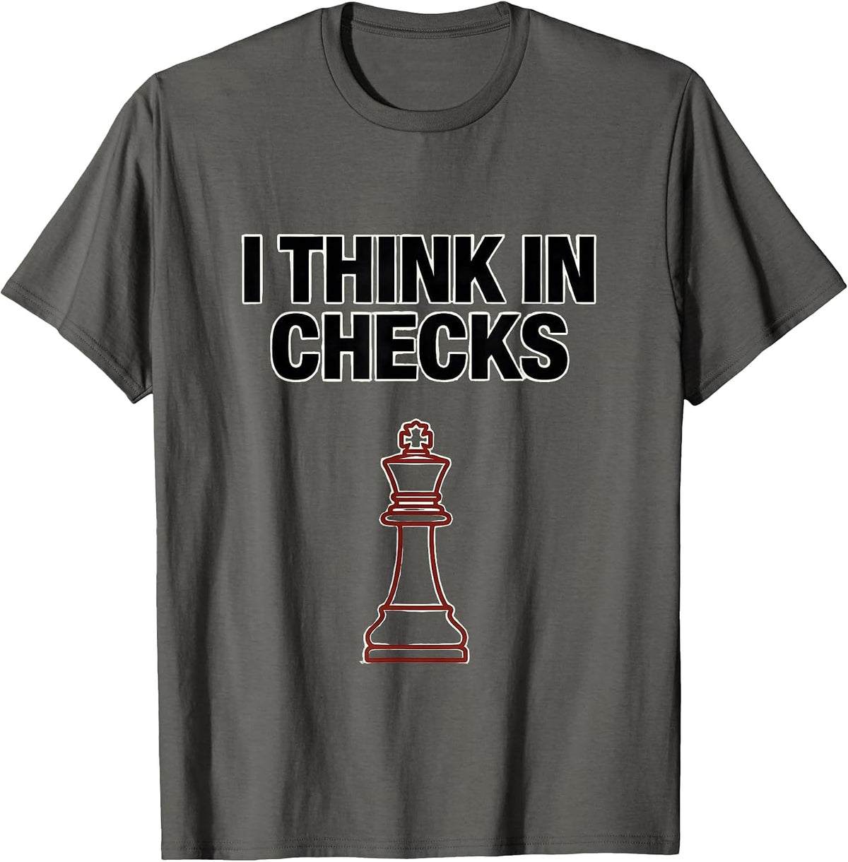 I Think In Checks Minimalist Chess Player Humor Chess Club T-Shirt - Asphalt Grey
