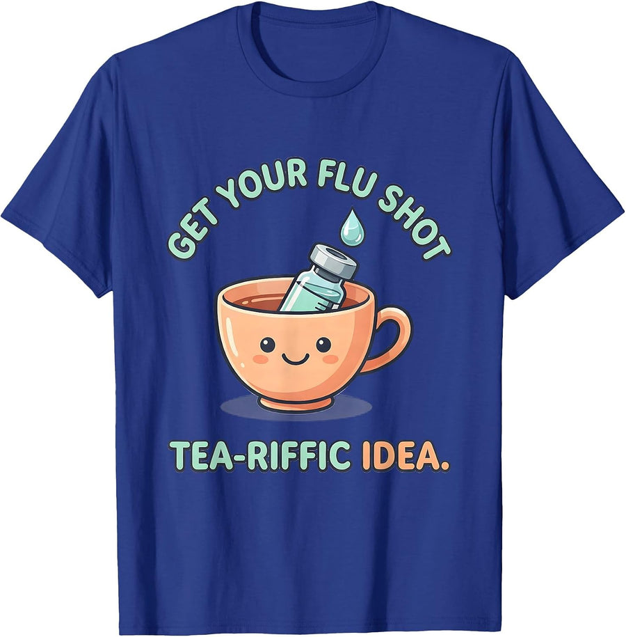 Get Your Flu Shot—Tea-riffic Idea Cute Nurse Doctor Vaccine T-Shirt - Royal Blue