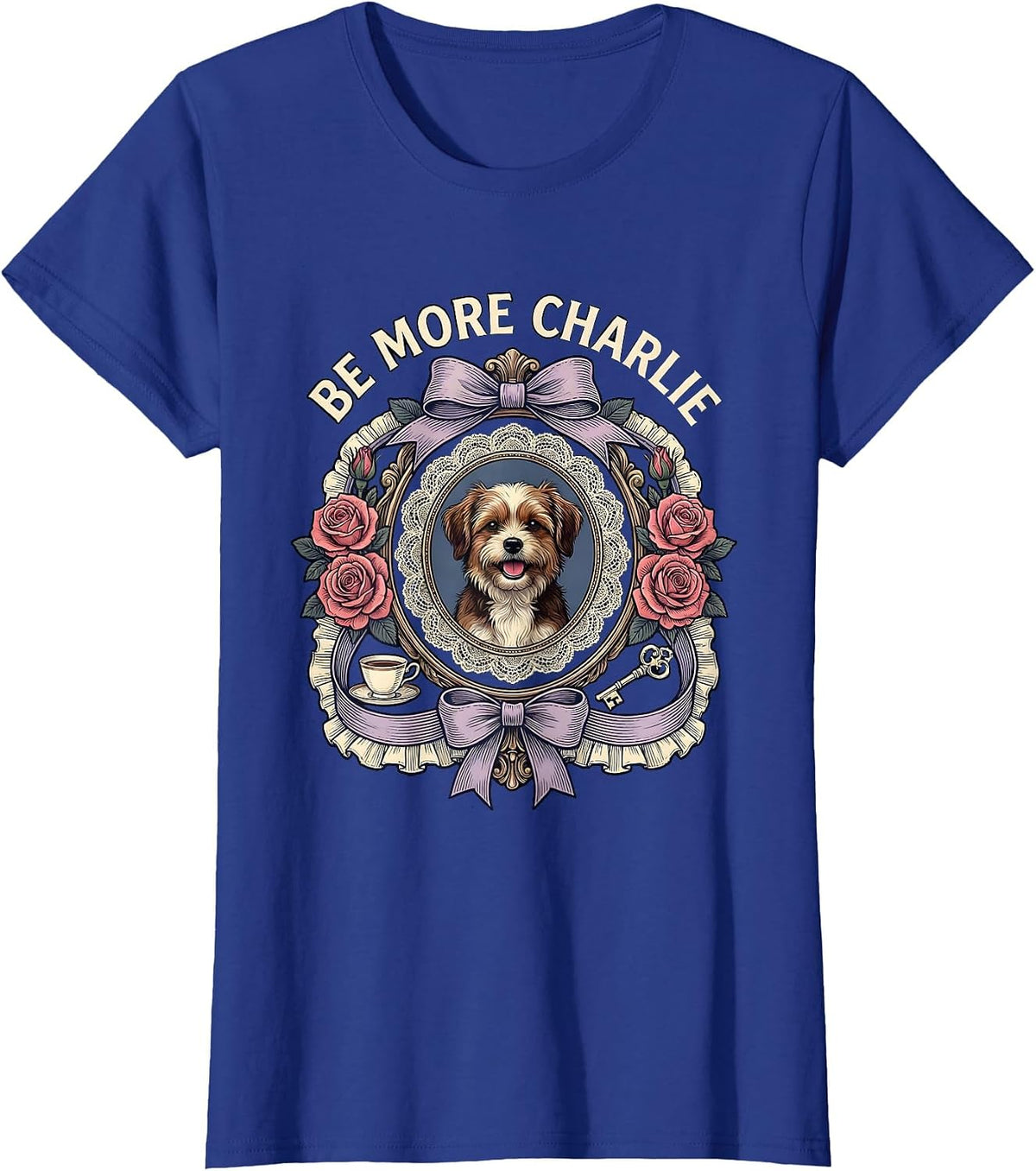 Women's Be More Charlie Live Like Charlie Inspirational Design T-Shirt - Royal Blue