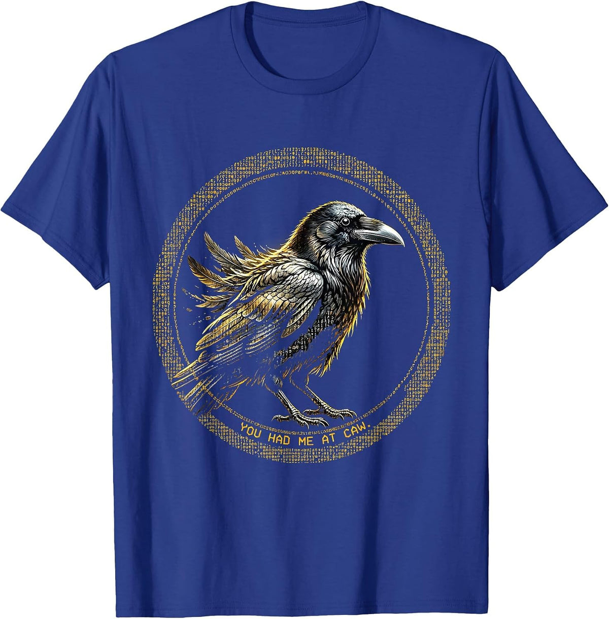 Men's You Had Me At Caw Crow Bird Lover Design T-Shirt - Royal Blue
