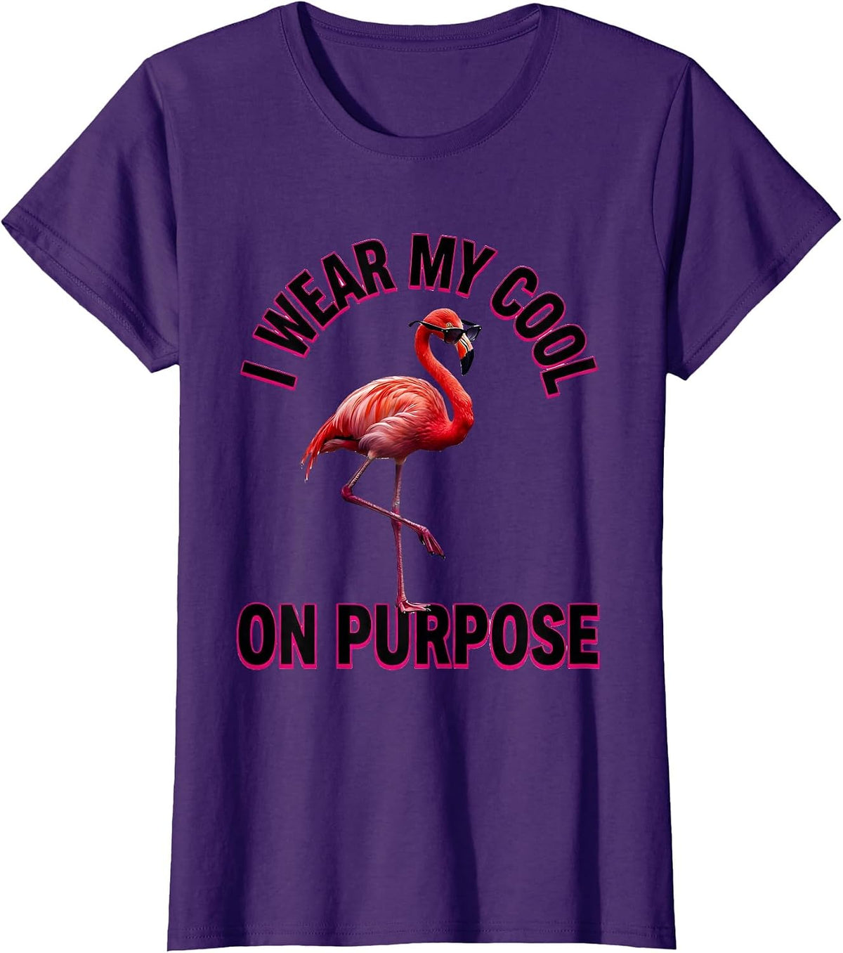 Women's I Wear My Cool On Purpose Funny Flamingo Novelty Humor Gift T-Shirt - Purple