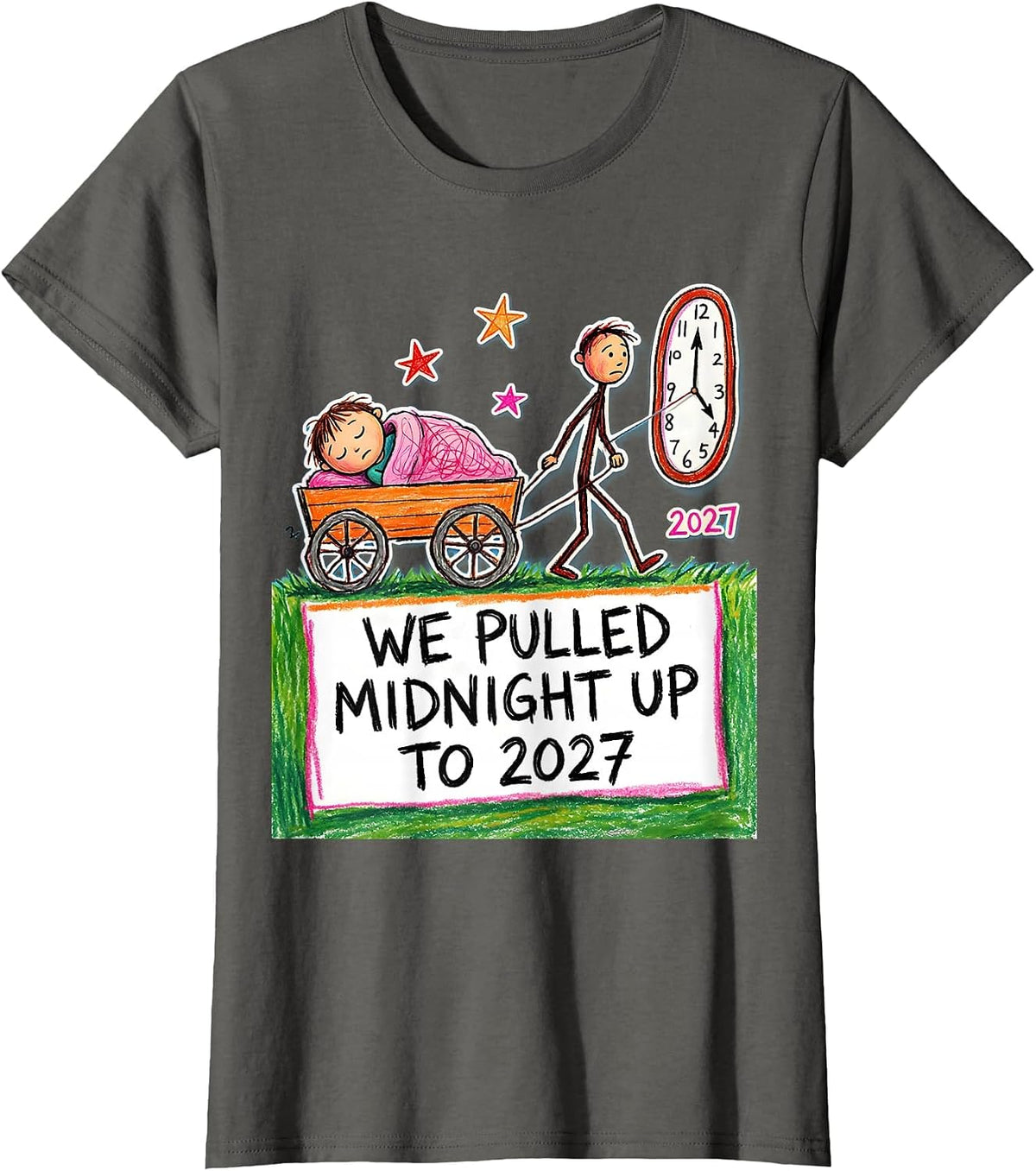 Women's We Pulled Midnight Up To 2027 Naive Kidcore New Year Party T-Shirt - Asphalt Grey