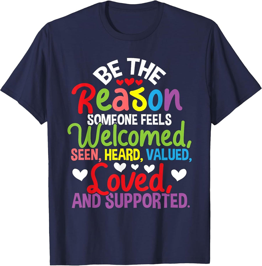 Be the Reason Why Someone Feels Loved - Social Workers T-Shirt - Navy Blue